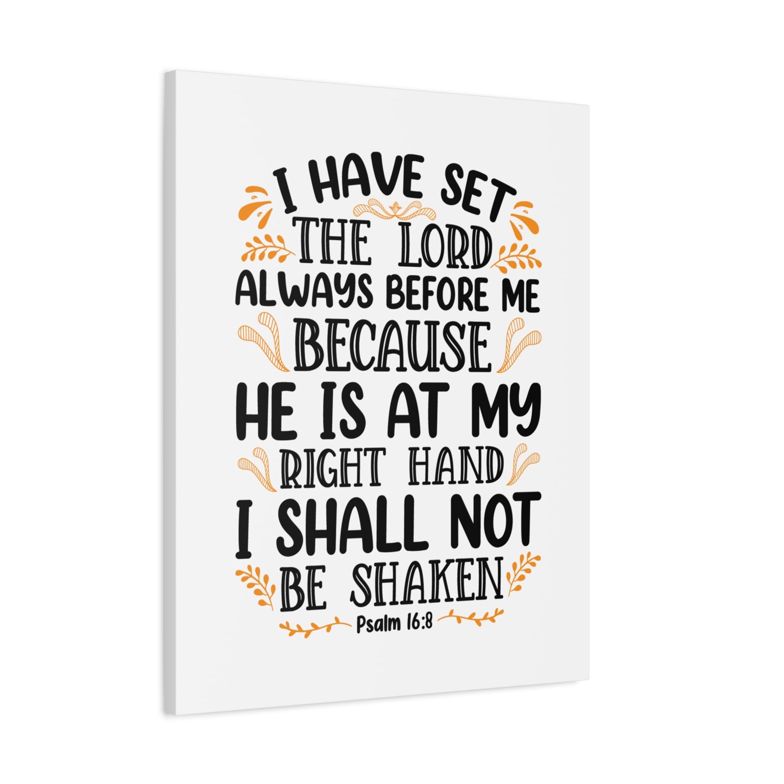 Scripture Canvas I Shall Not Be Shaken Psalm 16:8 Christian Wall Art Bible Verse Print Ready to Hang-Express Your Love Gifts
