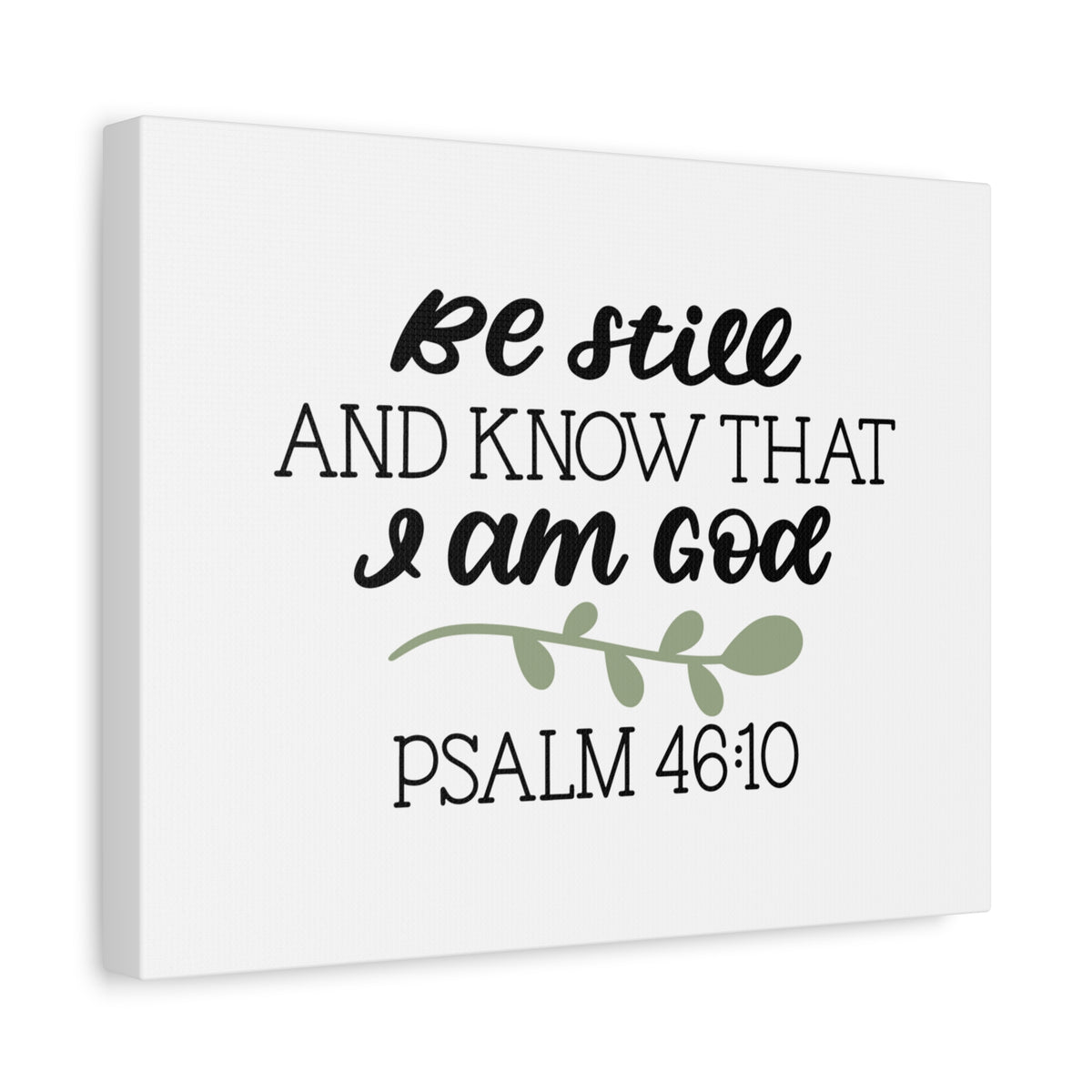 Scripture Canvas Still Psalm 46:10 Christian Wall Art Bible Verse Print Ready to Hang-Express Your Love Gifts