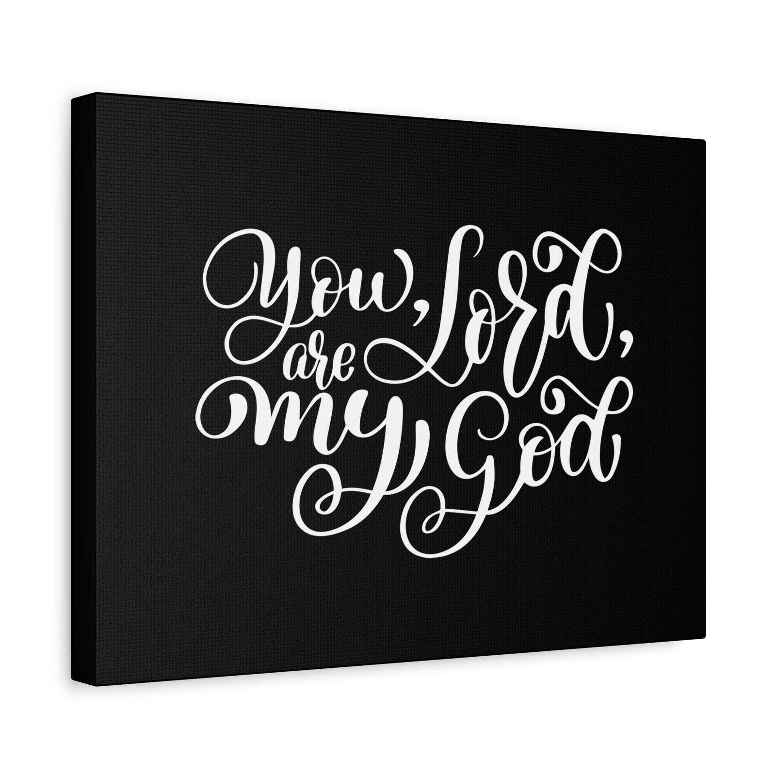 Scripture Canvas You Are My Lord, My God Psalm 63:1 Christian Wall Art Bible Verse Print Ready to Hang-Express Your Love Gifts