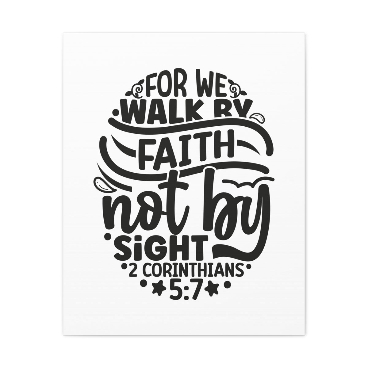 Scripture Walls 2 Corinthians 5:7 Walk by Faith Bible Verse Canvas Christian Wall Art Ready to Hang Unframed-Express Your Love Gifts
