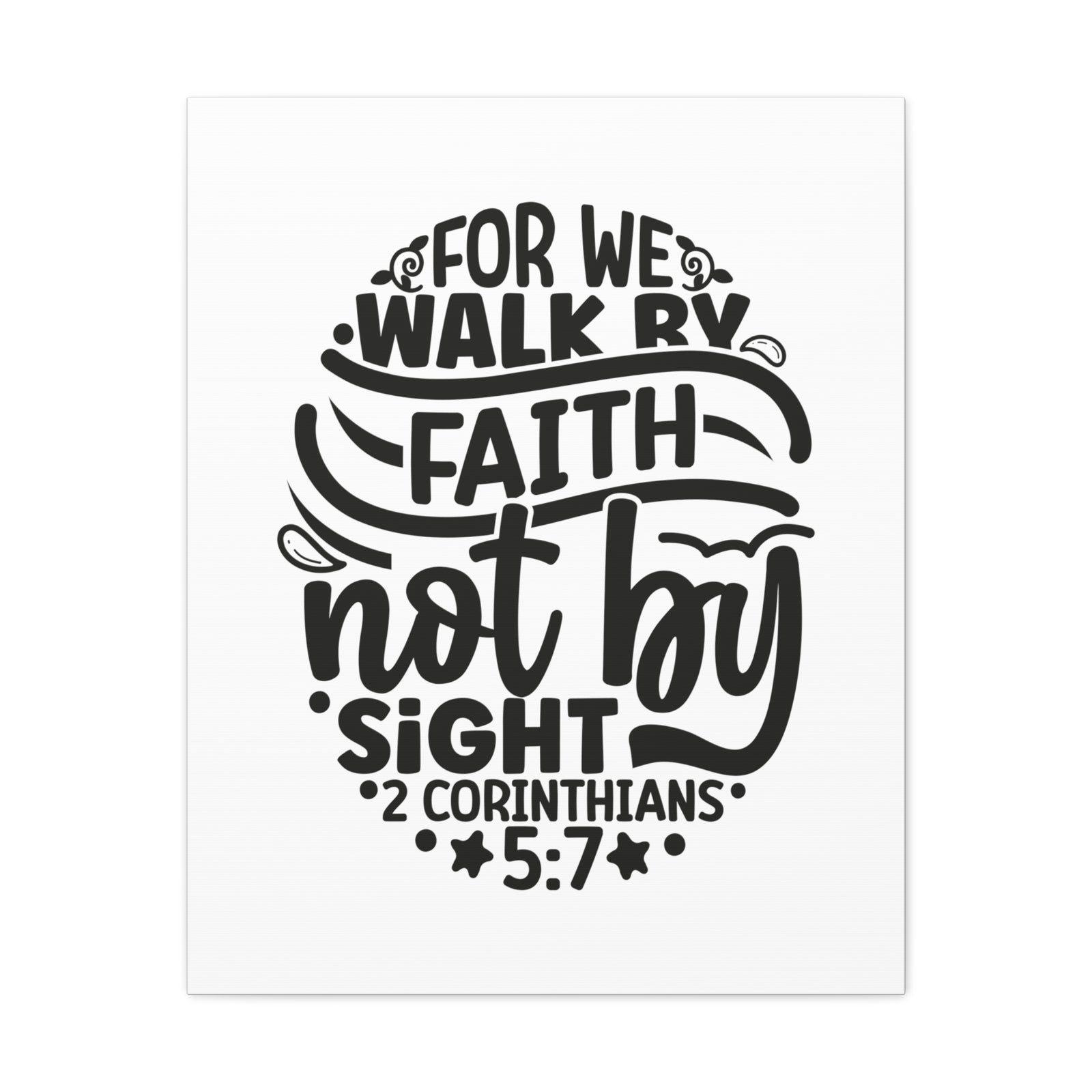 Scripture Walls 2 Corinthians 5:7 Walk by Faith Bible Verse Canvas Christian Wall Art Ready to Hang Unframed-Express Your Love Gifts