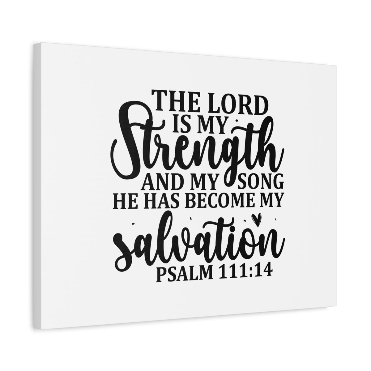 Scripture Canvas The Lord Is My Strength Psalm 111:14 Christian Wall Art Bible Verse Print Ready to Hang-Express Your Love Gifts