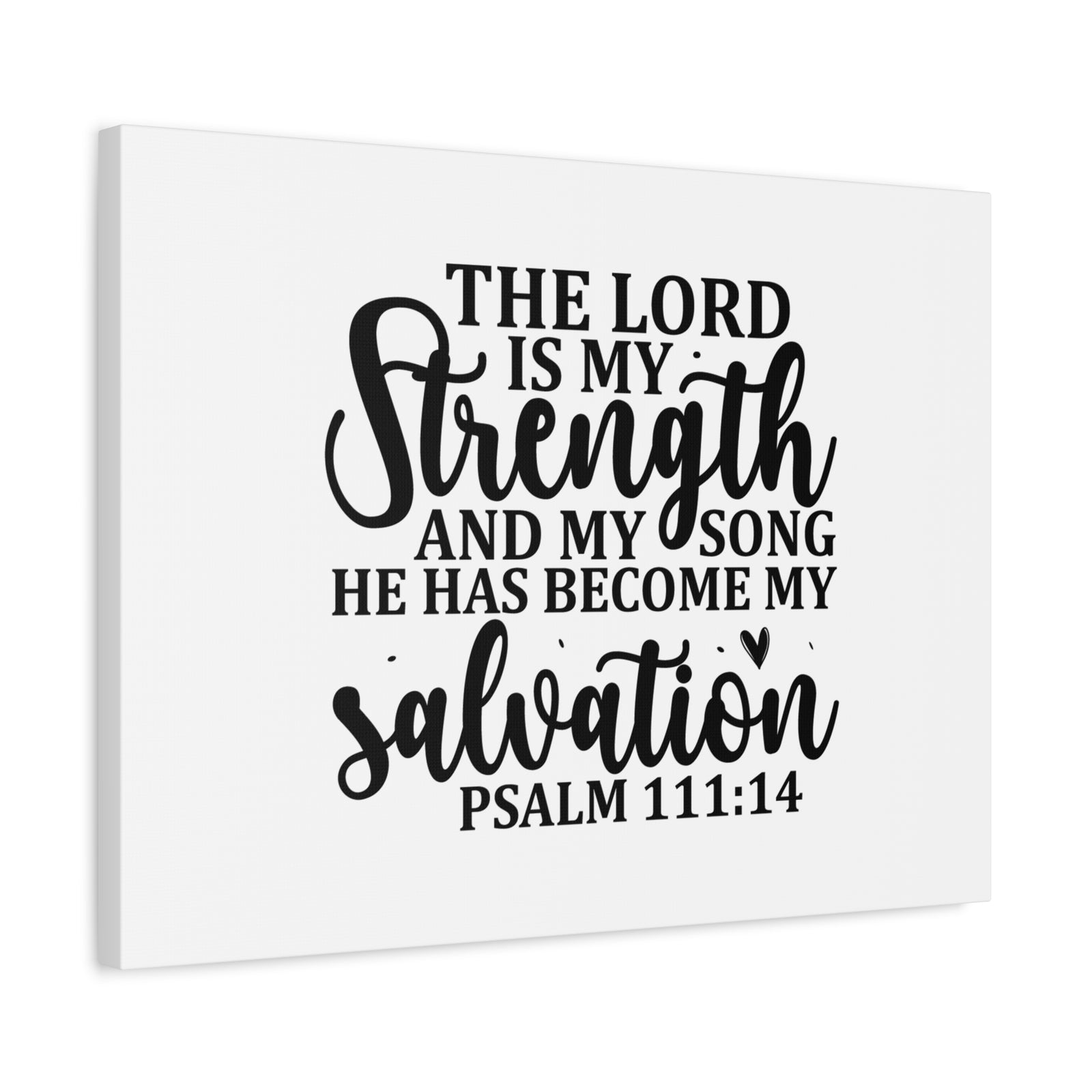 Scripture Canvas The Lord Is My Strength Psalm 111:14 Christian Wall Art Bible Verse Print Ready to Hang-Express Your Love Gifts