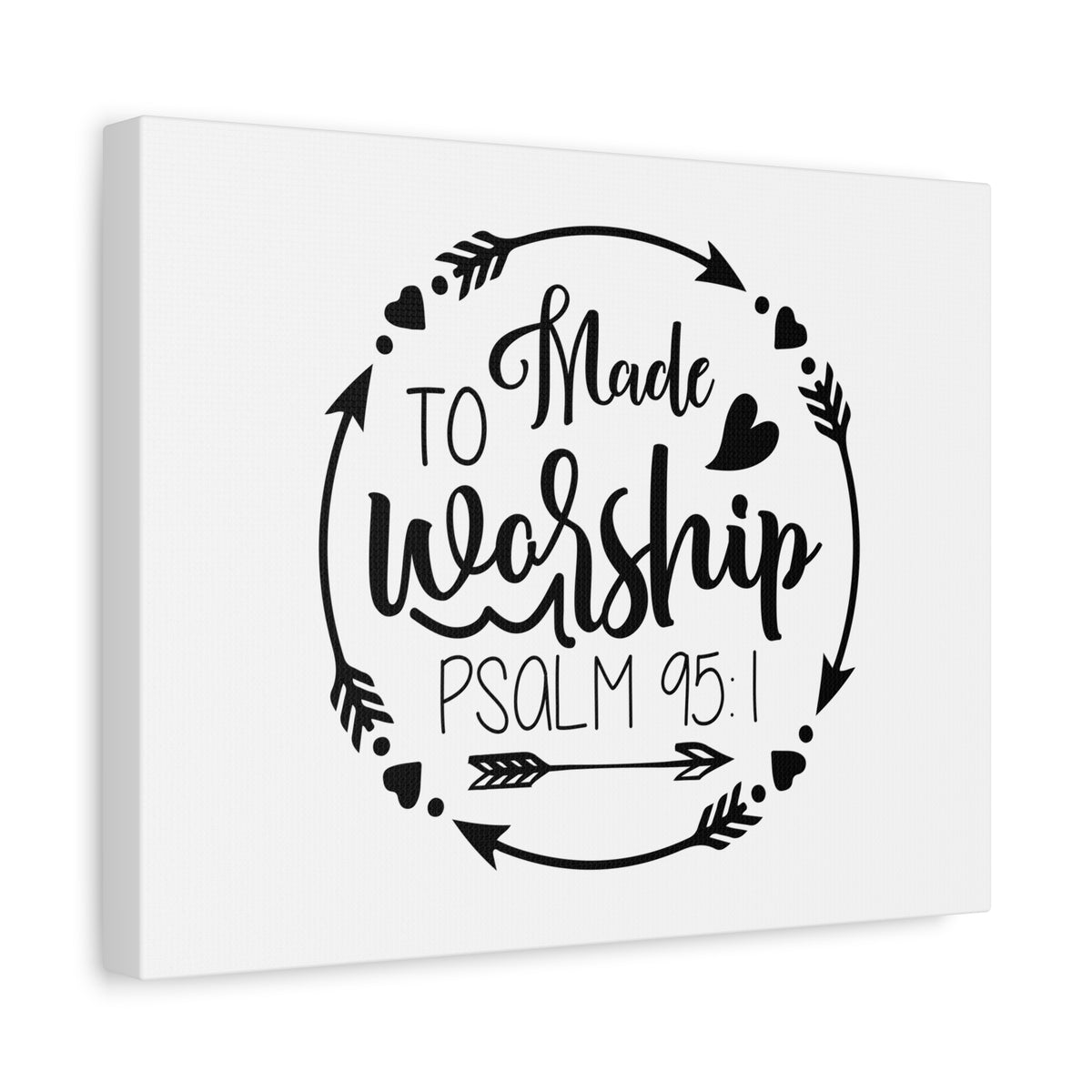 Scripture Canvas Made To Worship Psalm 95:1 Christian Wall Art Bible Verse Print Ready to Hang-Express Your Love Gifts