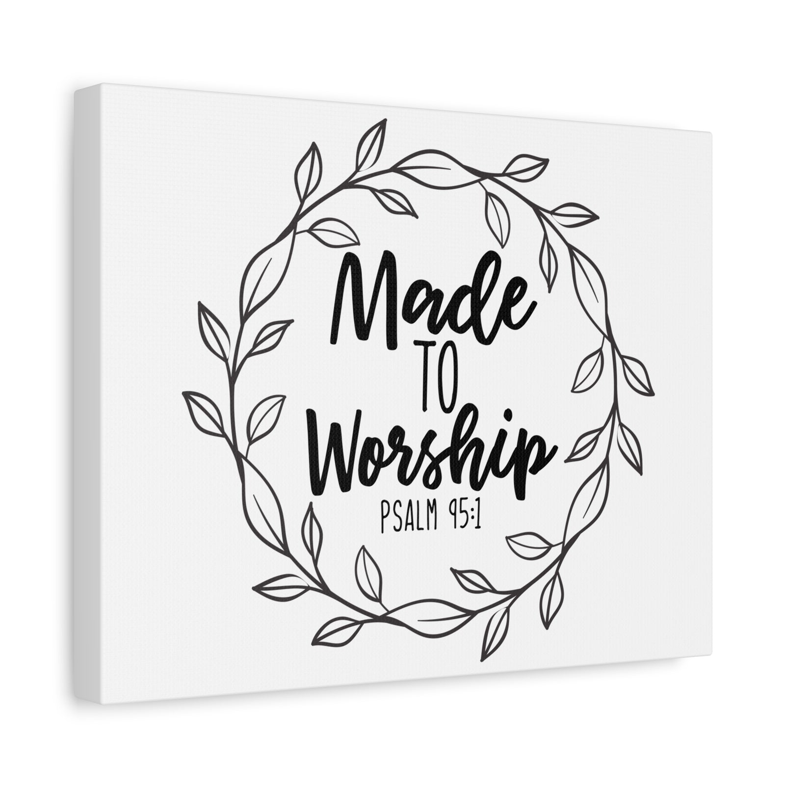 Scripture Canvas Made To Worship Psalm 95:1 Christian Wall Art Bible Verse Print Ready to Hang-Express Your Love Gifts