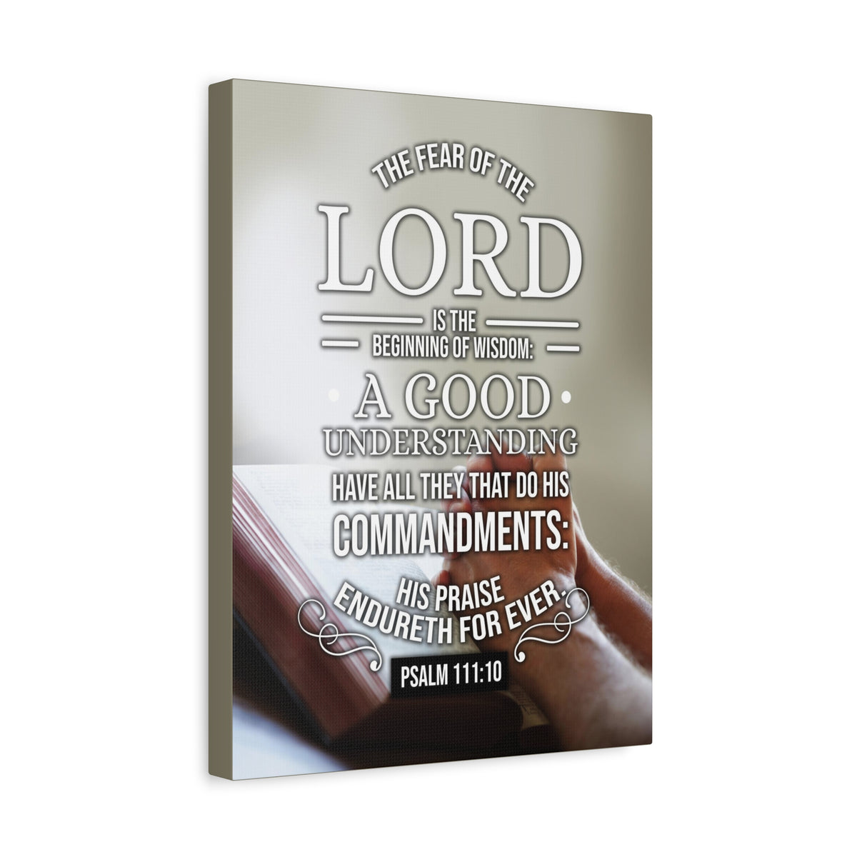 Scripture Canvas The Fear of The Lord Psalm 111:10 Christian Wall Art Bible Verse Print Ready to Hang-Express Your Love Gifts