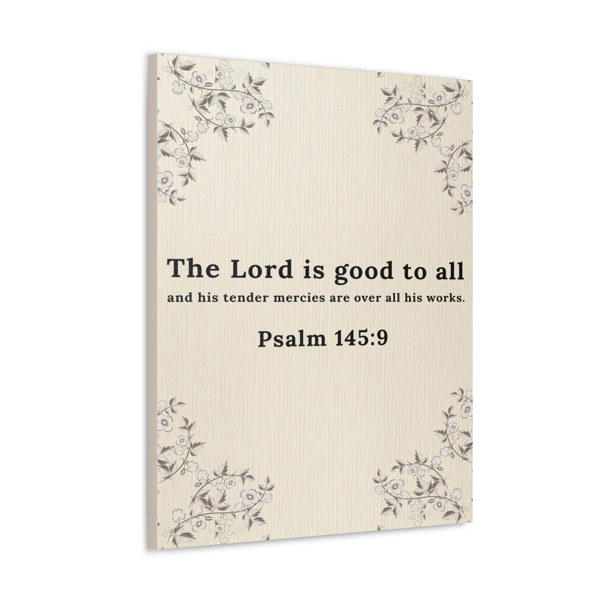 Scripture Walls Psalm 145:9 Lord is Good to All Bible Verse Canvas Christian Wall Art Ready to Hang Unframed-Express Your Love Gifts