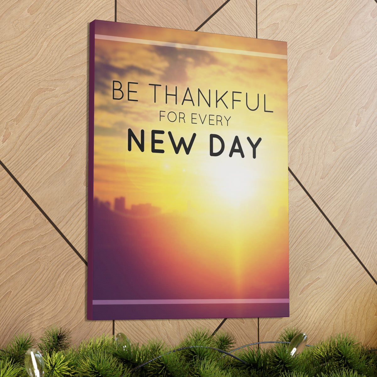 Inspirational Quote Canvas Be Thankful For Every New Day Motivational Print Ready to Hang Artwork-Express Your Love Gifts