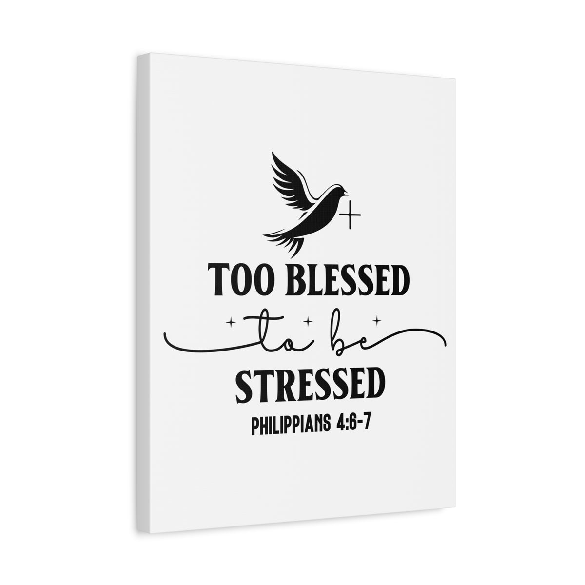 Scripture Walls Philippians 4:6-7 Too Blessed Bible Verse Canvas Christian Wall Art Ready to Hang Unframed-Express Your Love Gifts