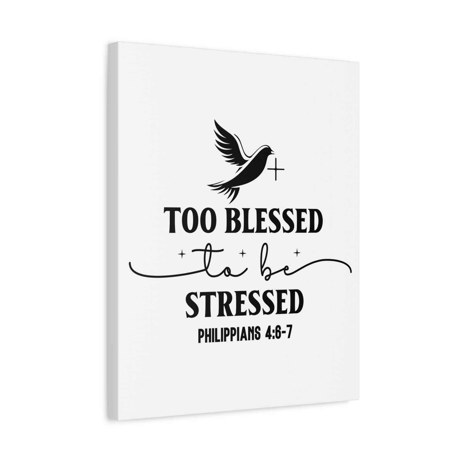 Scripture Walls Philippians 4:6-7 Too Blessed Bible Verse Canvas Christian Wall Art Ready to Hang Unframed-Express Your Love Gifts