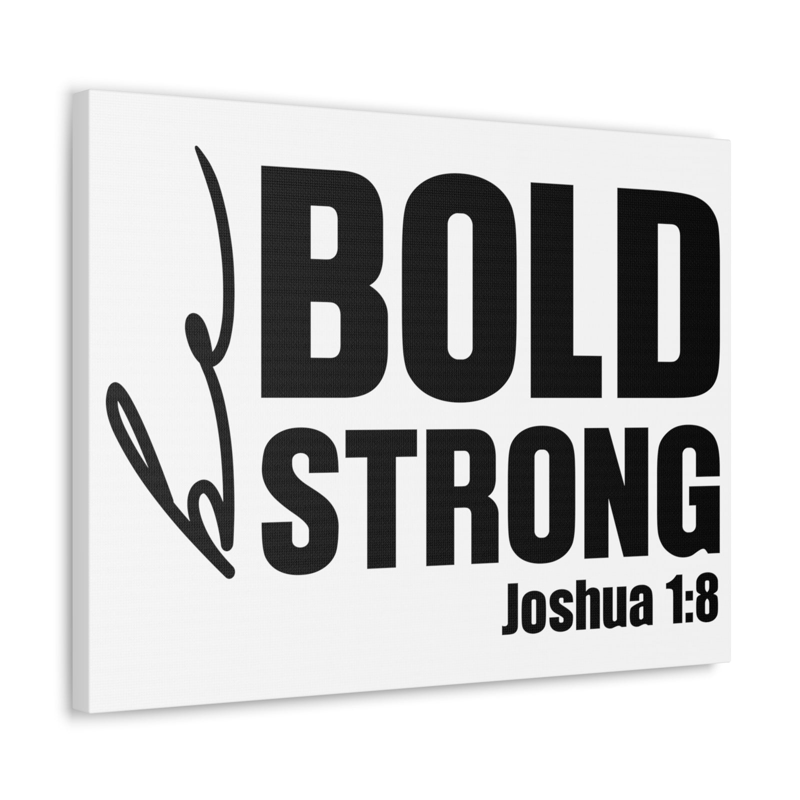 Scripture Walls Joshua 1:8 Be Bold Be Strong Bible Verse Canvas Christian Wall Art Ready to Hang Unframed-Express Your Love Gifts