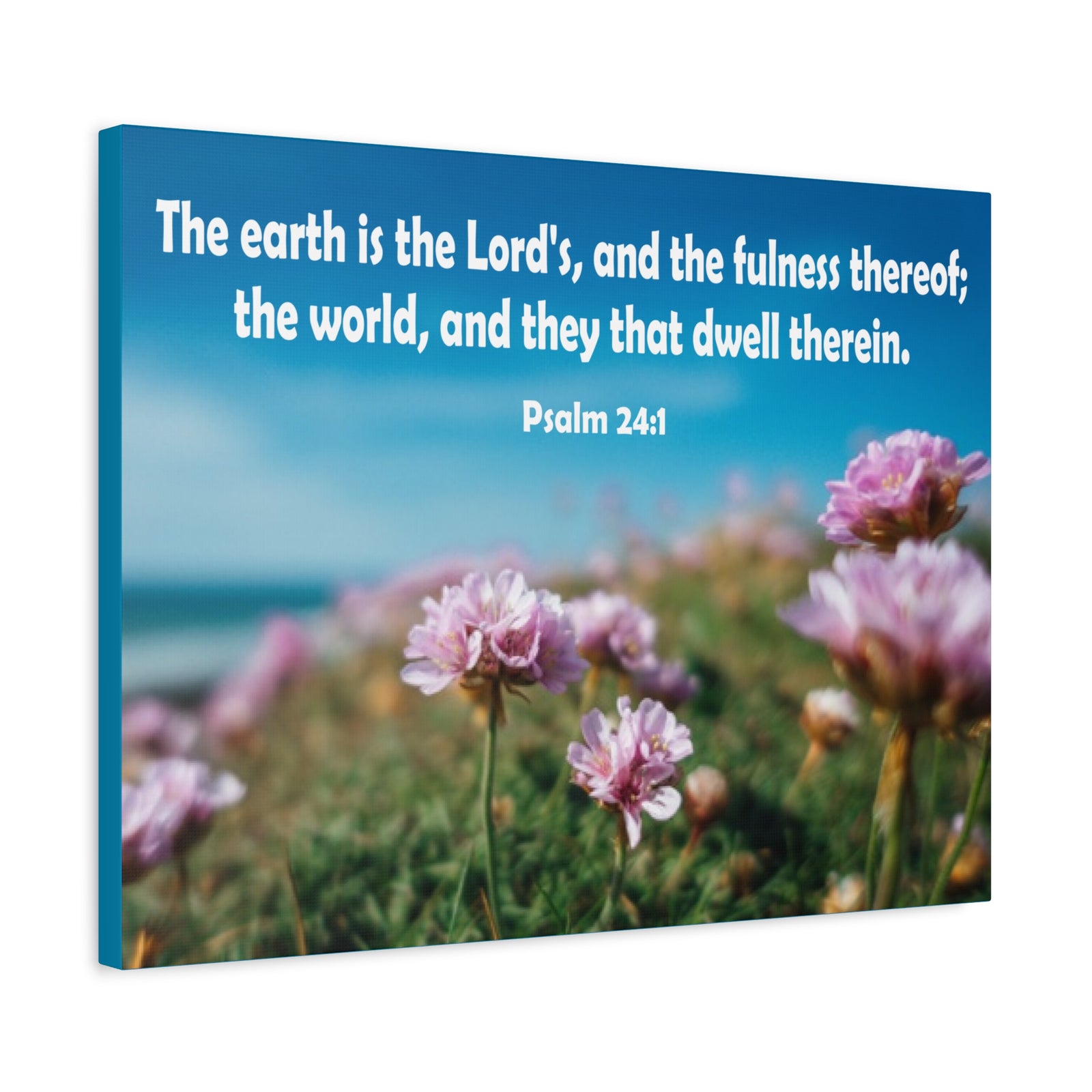 Scripture Walls The Earth is The Lord's Psalm 24:1 Bible Verse Canvas Christian Wall Art Ready to Hang Unframed-Express Your Love Gifts