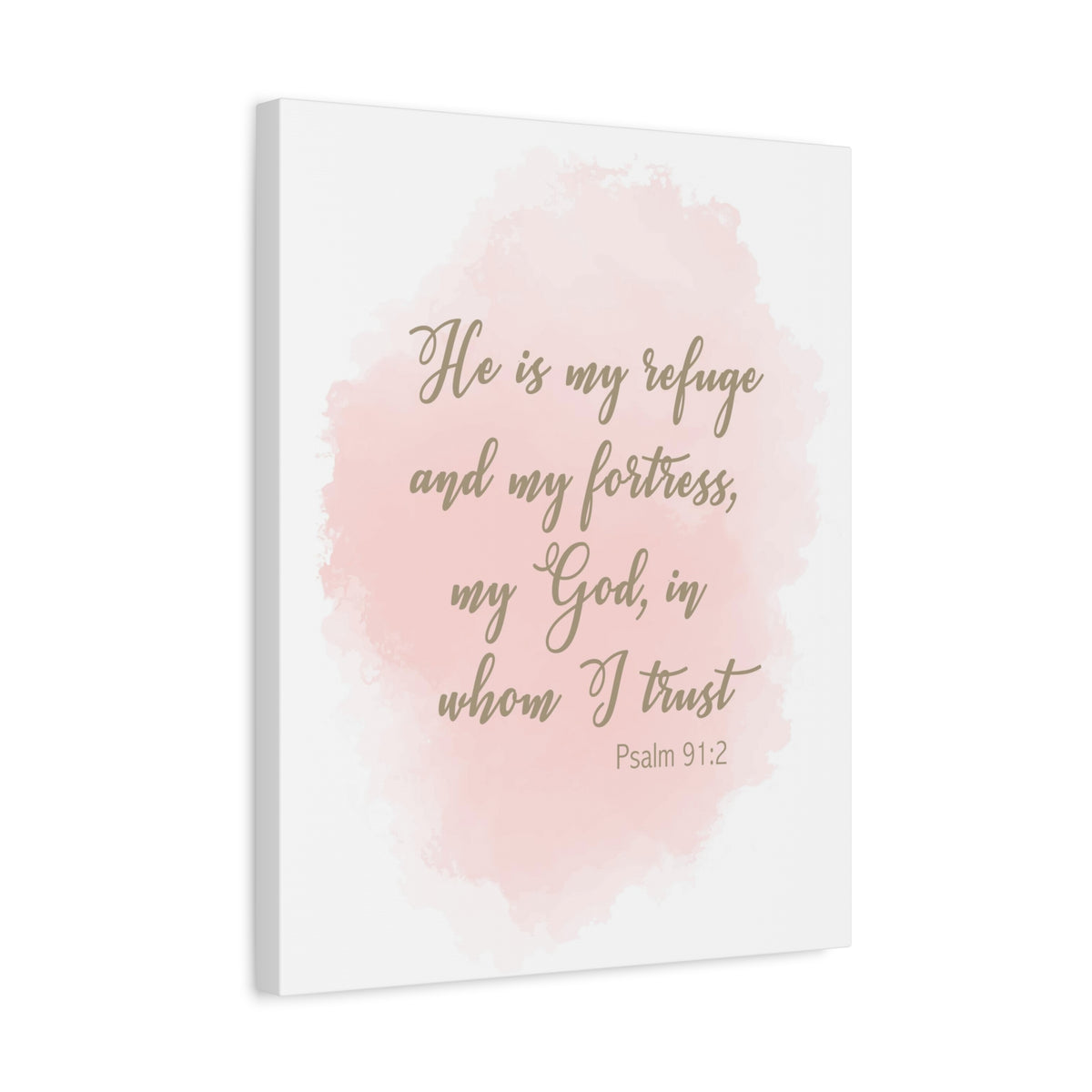 Scripture Canvas He Is My Refuge And My Fortress Psalm 91:2 Christian Wall Art Bible Verse Print Ready to Hang-Express Your Love Gifts