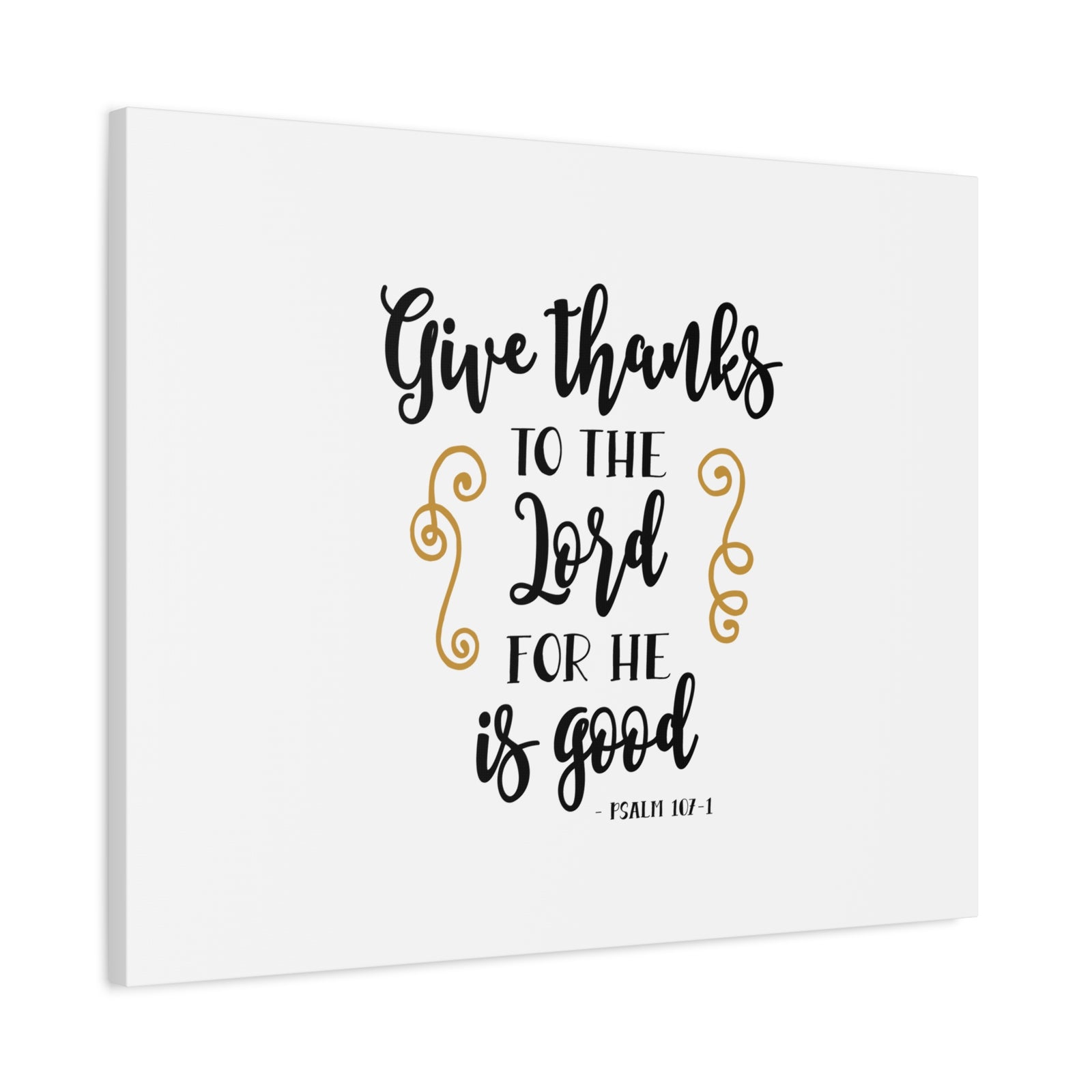 Scripture Canvas Give Thanks To The Lord Psalm 107:1 Christian Wall Art Bible Verse Print Ready to Hang-Express Your Love Gifts