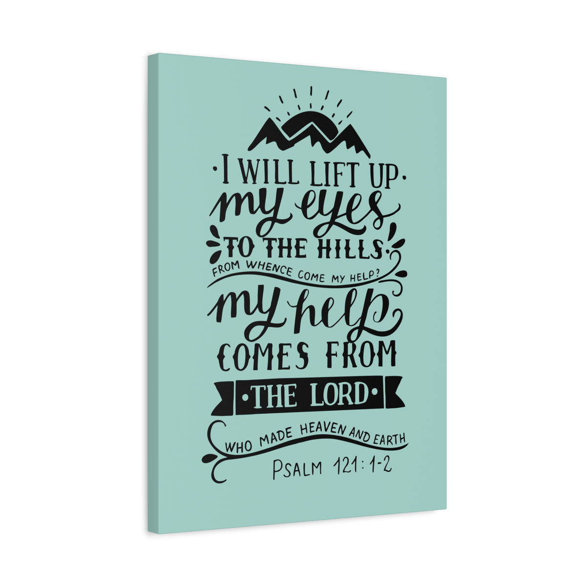 Scripture Canvas I Will Lift Up Psalm 121:1-2 Christian Wall Art Bible Verse Print Ready To Hang-Express Your Love Gifts