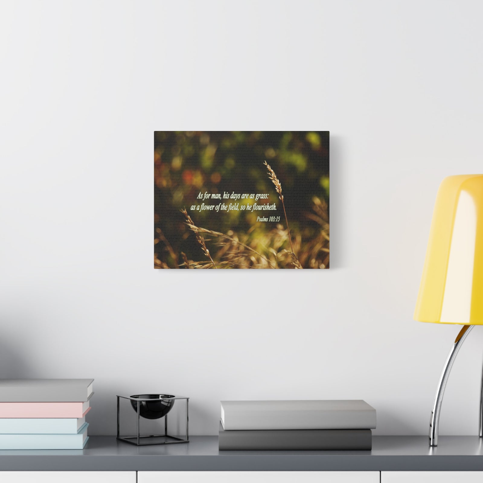 Scripture Canvas Flower of the Field Psalm 103:15 Christian Wall Art Bible Verse Print Ready to Hang-Express Your Love Gifts