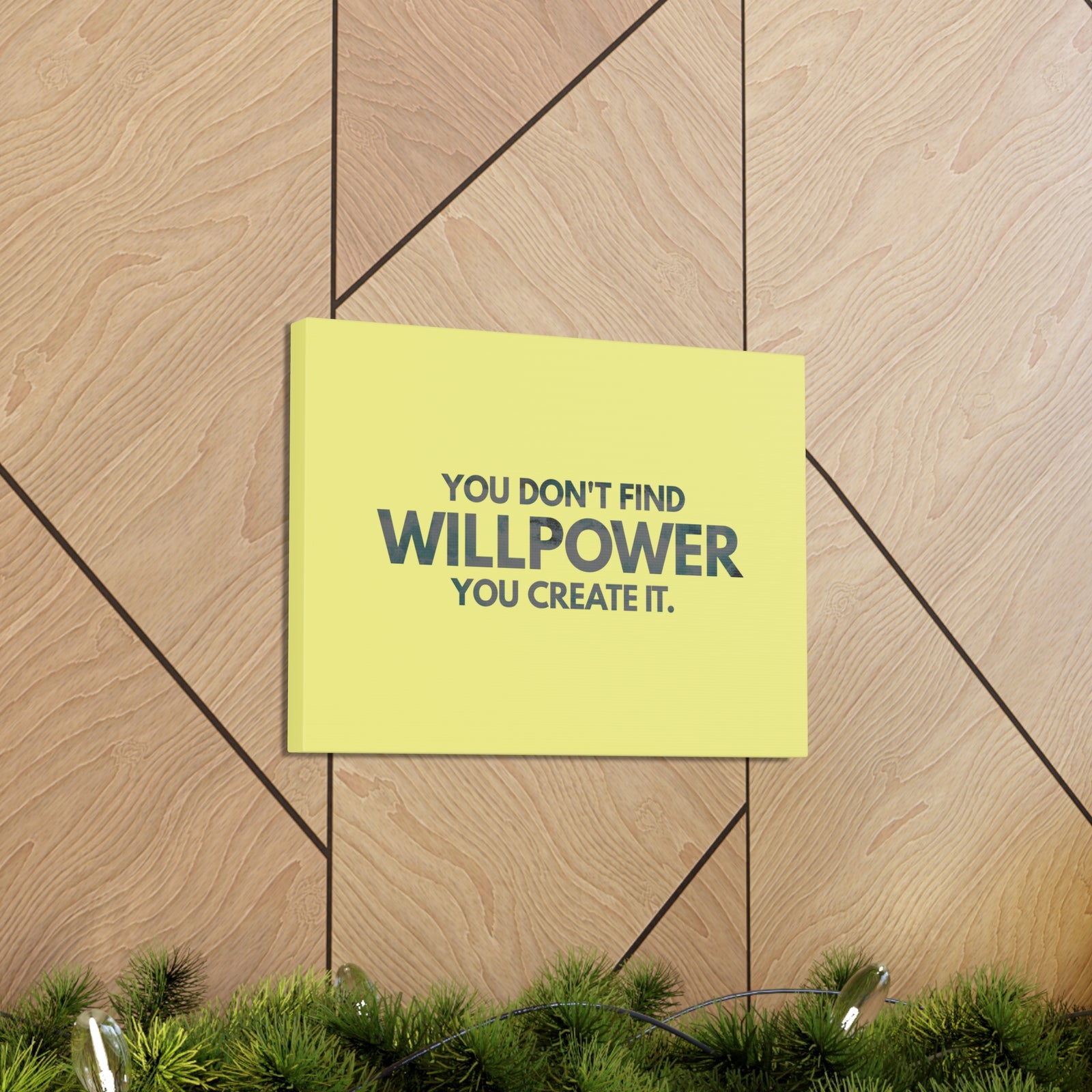 Inspirational Quote Canvas You Don't Find Willpower Motivational Print Ready to Hang Artwork-Express Your Love Gifts
