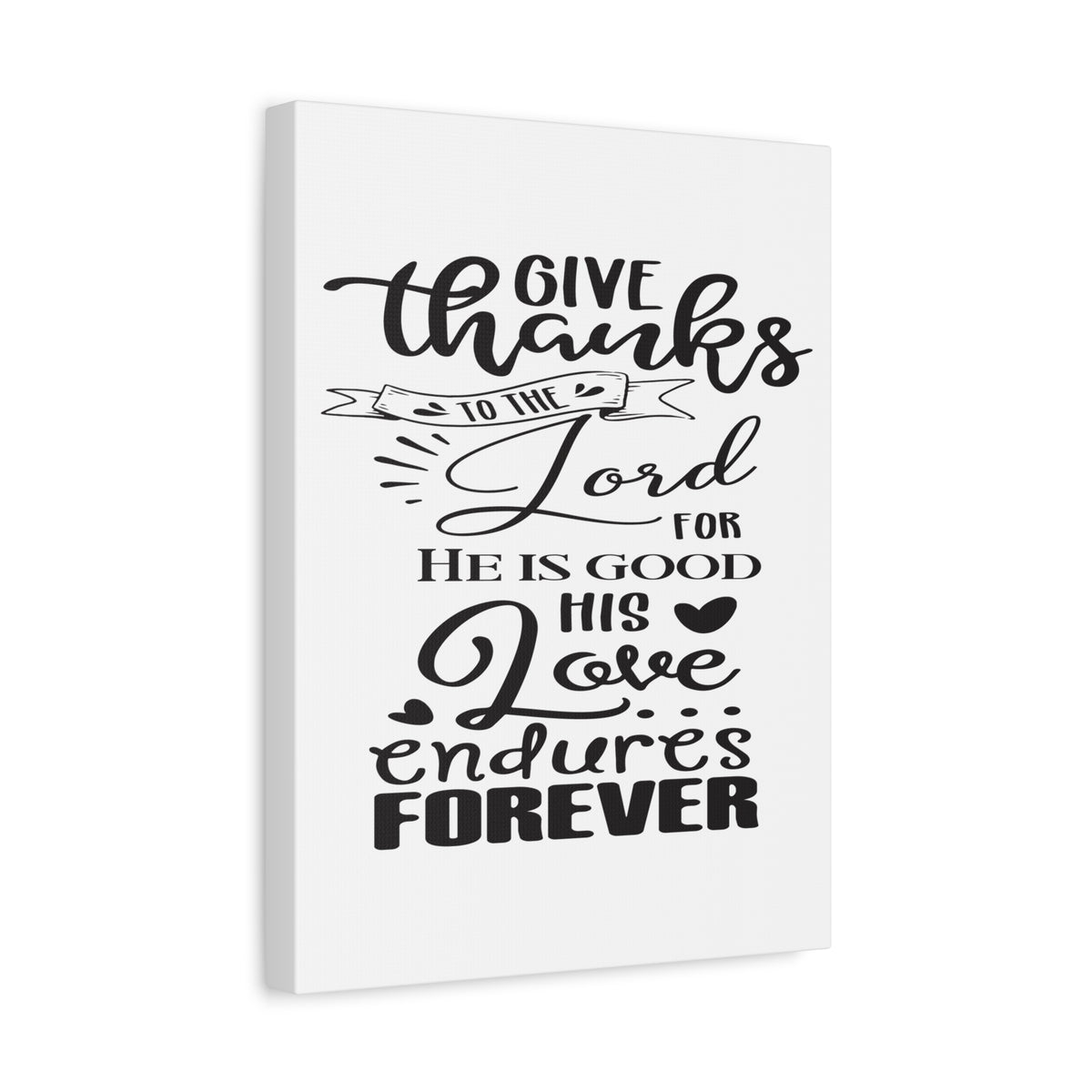 Scripture Canvas Love Endures Forever Psalm 100:5 ESV Christian Wall Art Print Ready to Hang-Express Your Love Gifts