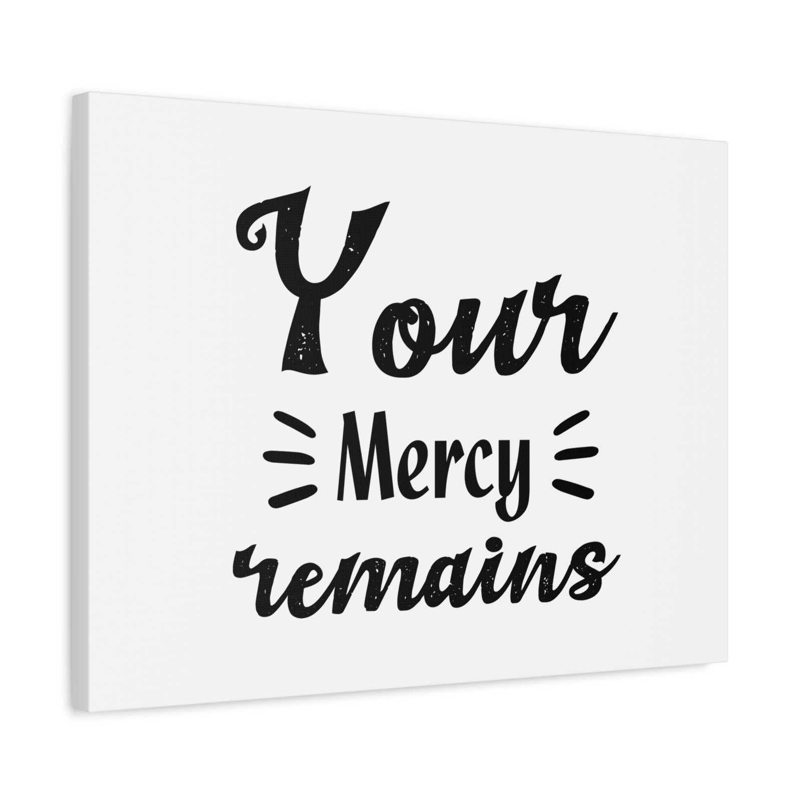 Scripture Canvas Your Mercy Remains Psalm 25:10 Christian Wall Art Bible Verse Print Ready to Hang-Express Your Love Gifts
