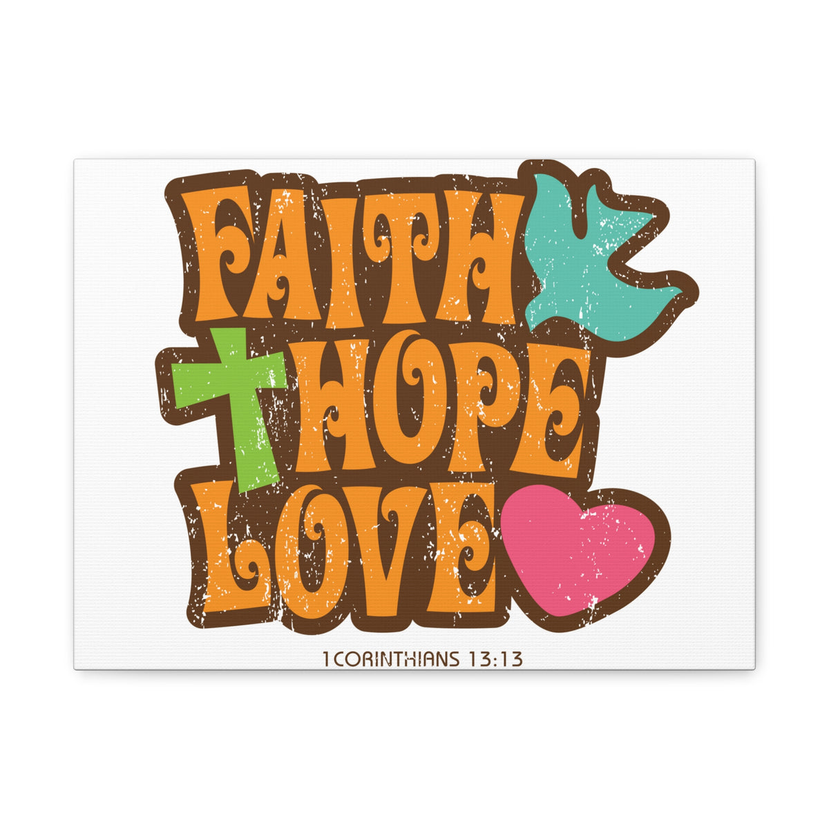 Scripture Canvas Faith Love Hope 1 Corinthians 13:13 Christian Wall Art Bible Verse Print Ready To Hang-Express Your Love Gifts