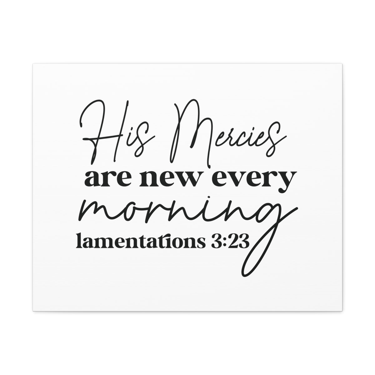 Scripture Walls Lamentations 3:23 His Mercies Bible Verse Canvas Christian Wall Art Ready to Hang Unframed-Express Your Love Gifts