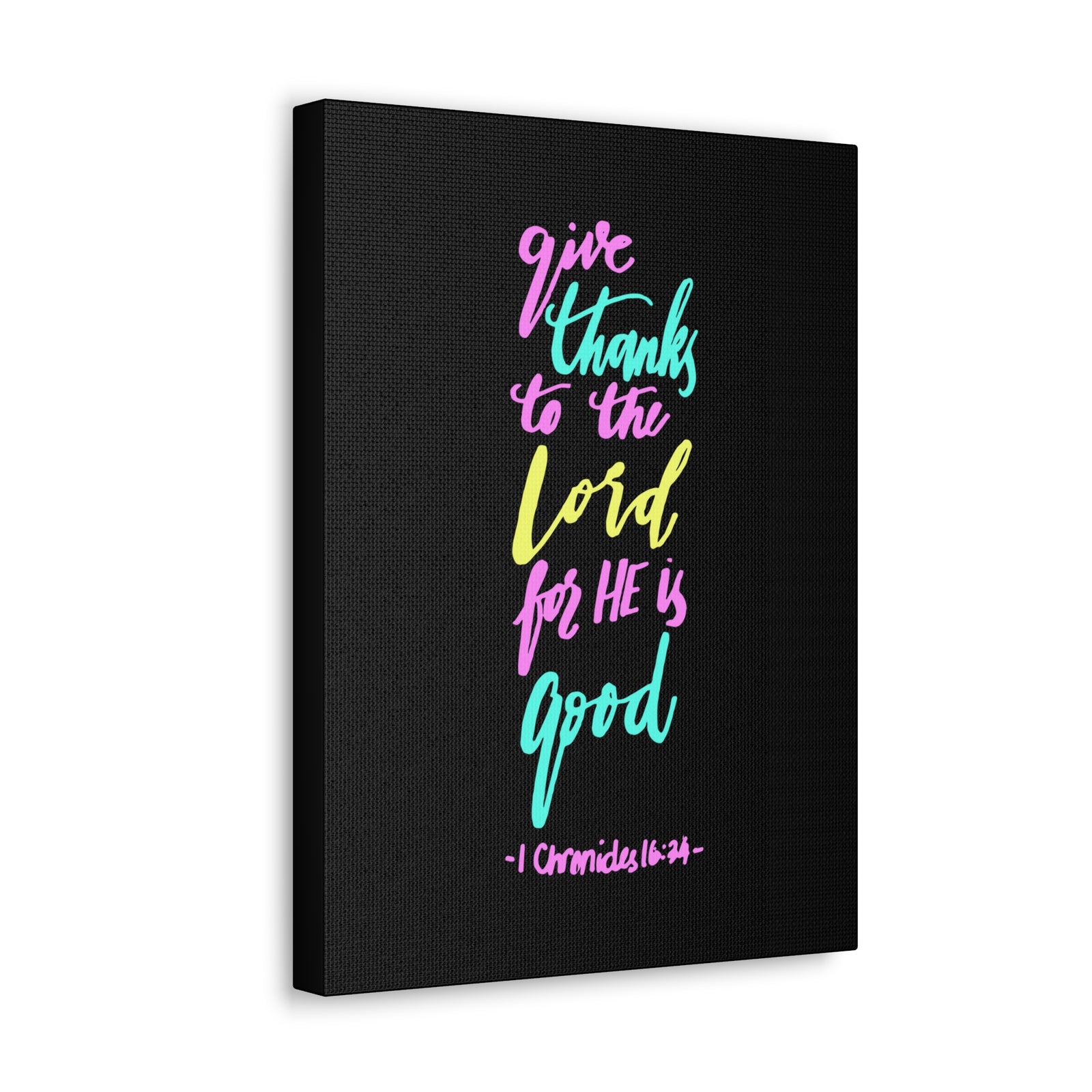 Scripture Canvas Give Thanks To The Lord 1 Chronicles 16:34 Christian Wall Art Bible Verse Print Ready To Hang-Express Your Love Gifts