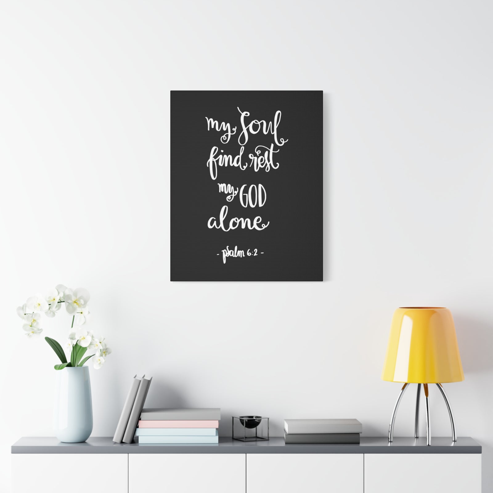 Scripture Canvas My Soul Find Rest Psalm 6:2 Christian Wall Art Bible Verse Print Ready To Hang-Express Your Love Gifts