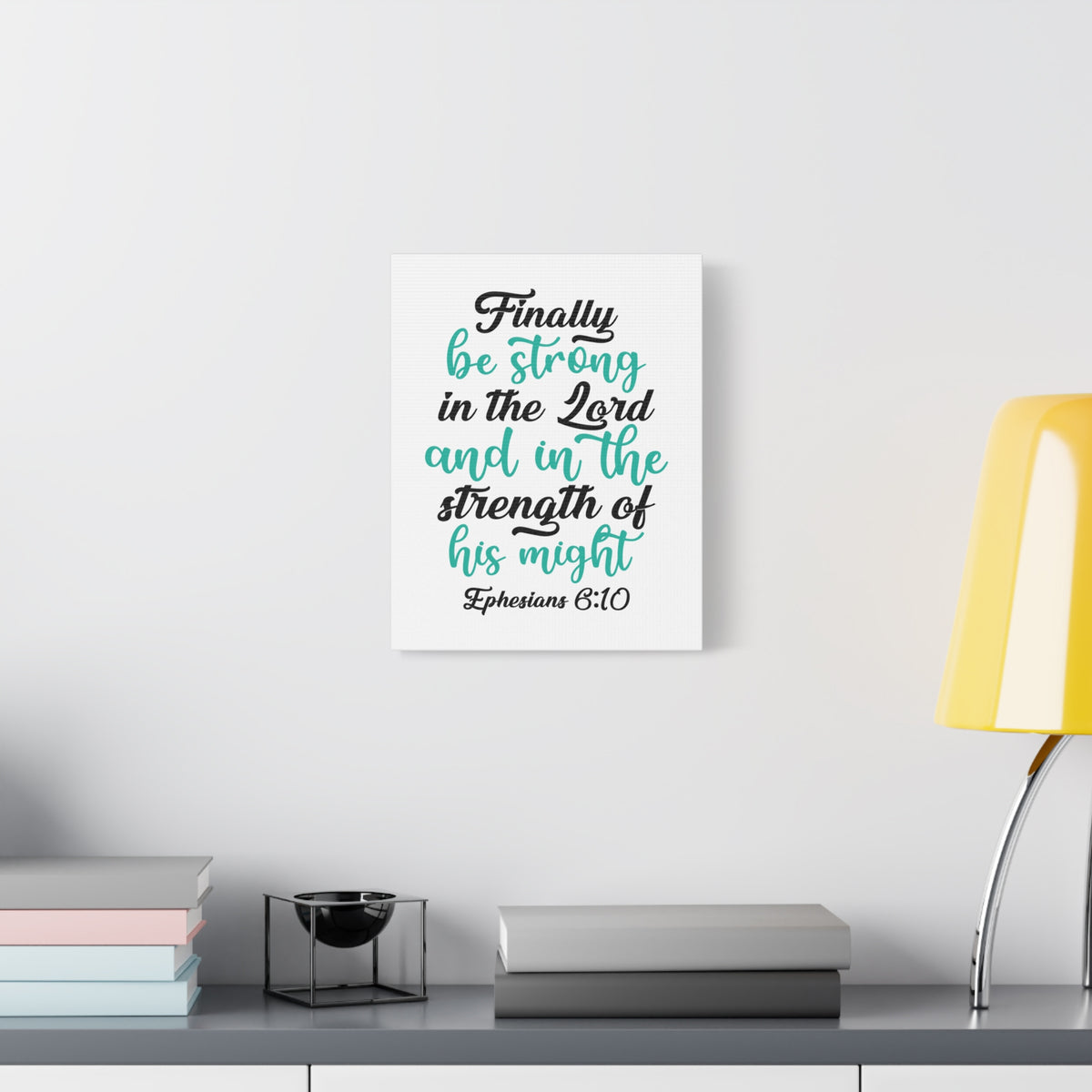 Scripture Canvas Be Strong In The Lord Ephesians 6:10 Christian Wall Art Bible Verse Print Ready to Hang-Express Your Love Gifts