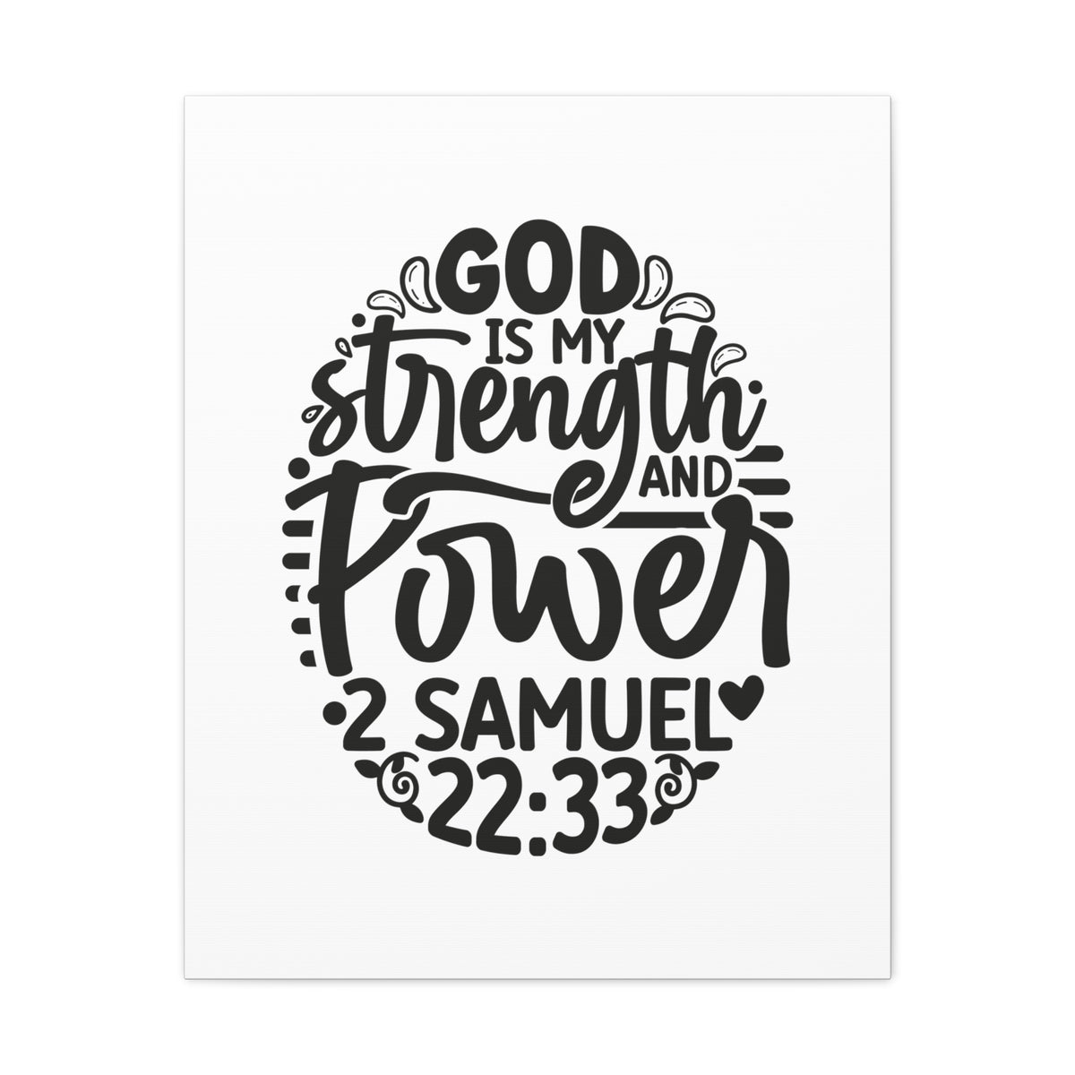 Scripture Walls 2 Samuel 22:33 God is My Strength and Power Bible Verse Canvas Christian Wall Art Ready to Hang Unframed-Express Your Love Gifts