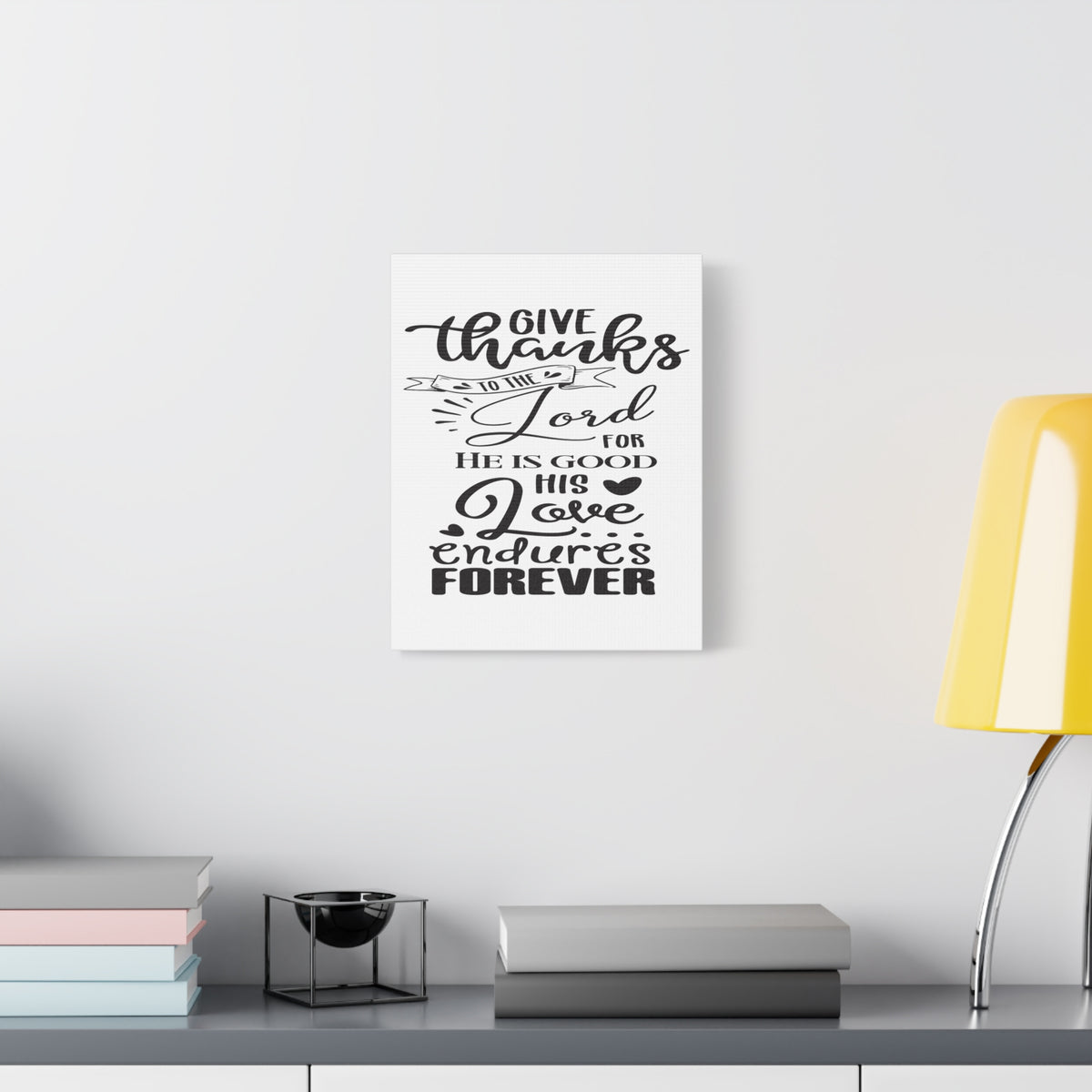 Scripture Canvas Love Endures Forever Psalm 100:5 ESV Christian Wall Art Print Ready to Hang-Express Your Love Gifts