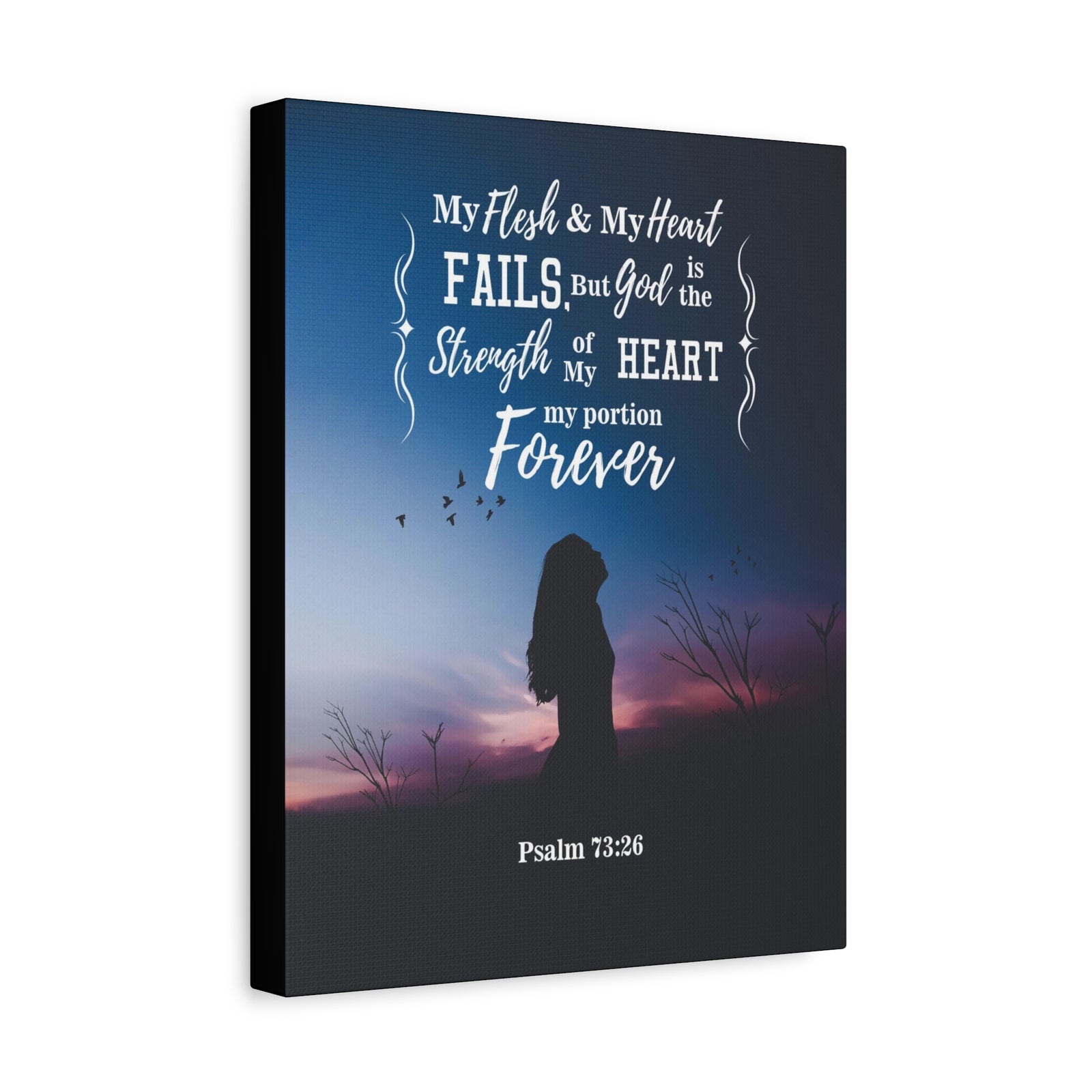 Scripture Canvas My Flesh and Heart Psalm 73:26 Christian Wall Art Bible Verse Print Ready to Hang-Express Your Love Gifts