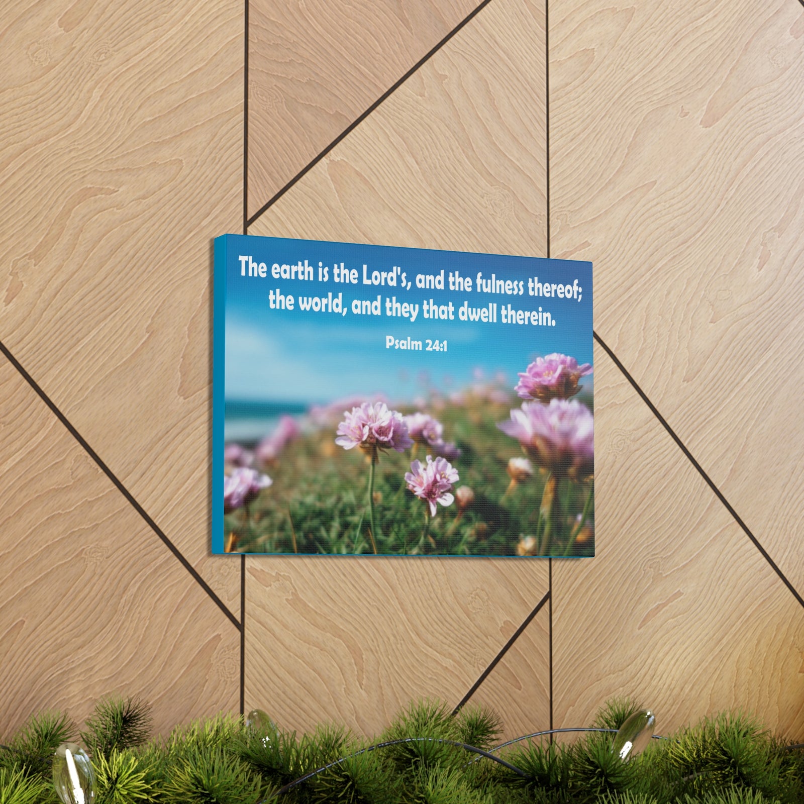 Scripture Walls The Earth is The Lord's Psalm 24:1 Bible Verse Canvas Christian Wall Art Ready to Hang Unframed-Express Your Love Gifts