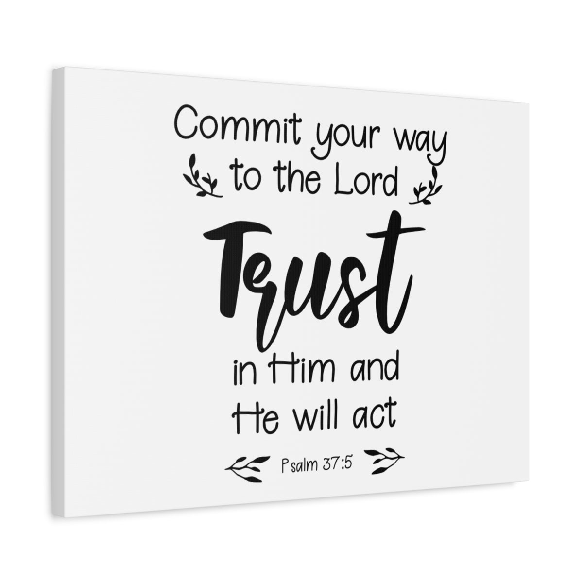 Scripture Walls Psalm 37:5 Trust In Him Bible Verse Canvas Christian Wall Art Ready to Hang Unframed-Express Your Love Gifts
