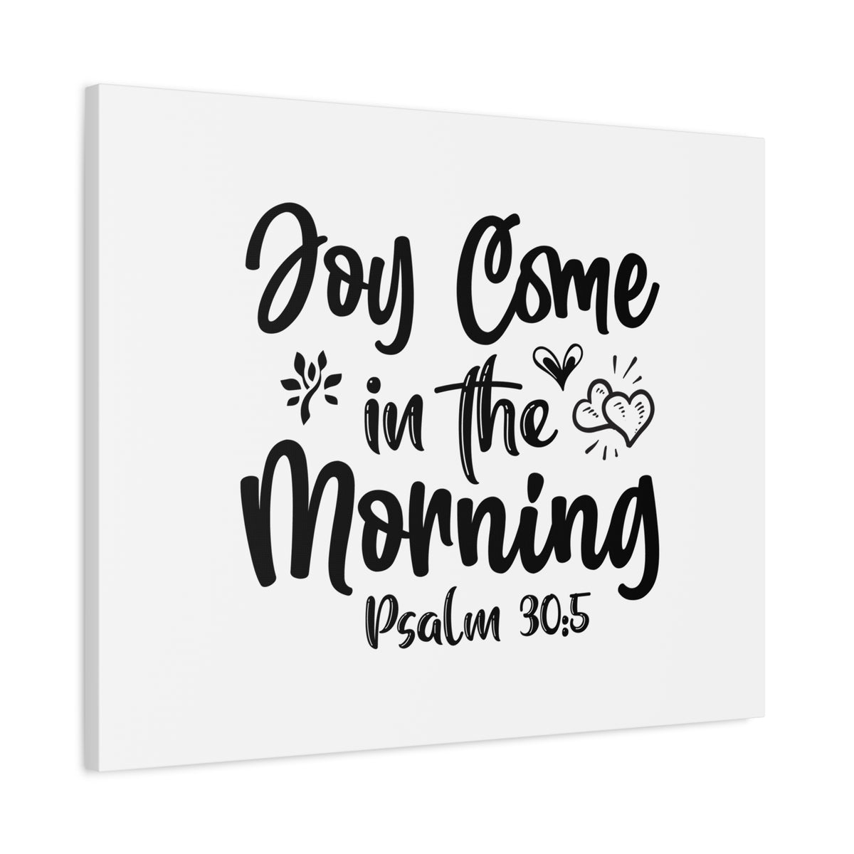 Scripture Canvas Joy Come In The Morning Psalm 30:5 Christian Wall Art Bible Verse Print Ready to Hang-Express Your Love Gifts