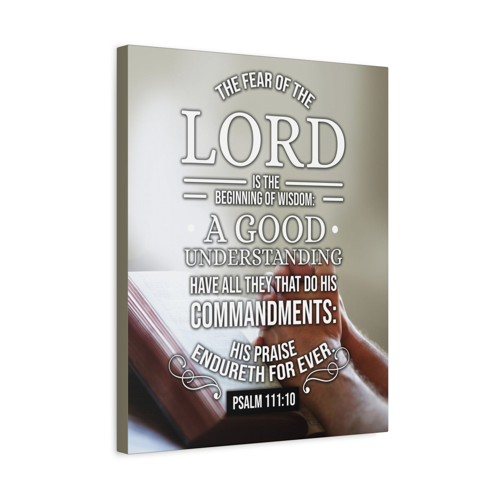 Scripture Canvas The Fear of The Lord Psalm 111:10 Christian Wall Art Bible Verse Print Ready to Hang-Express Your Love Gifts