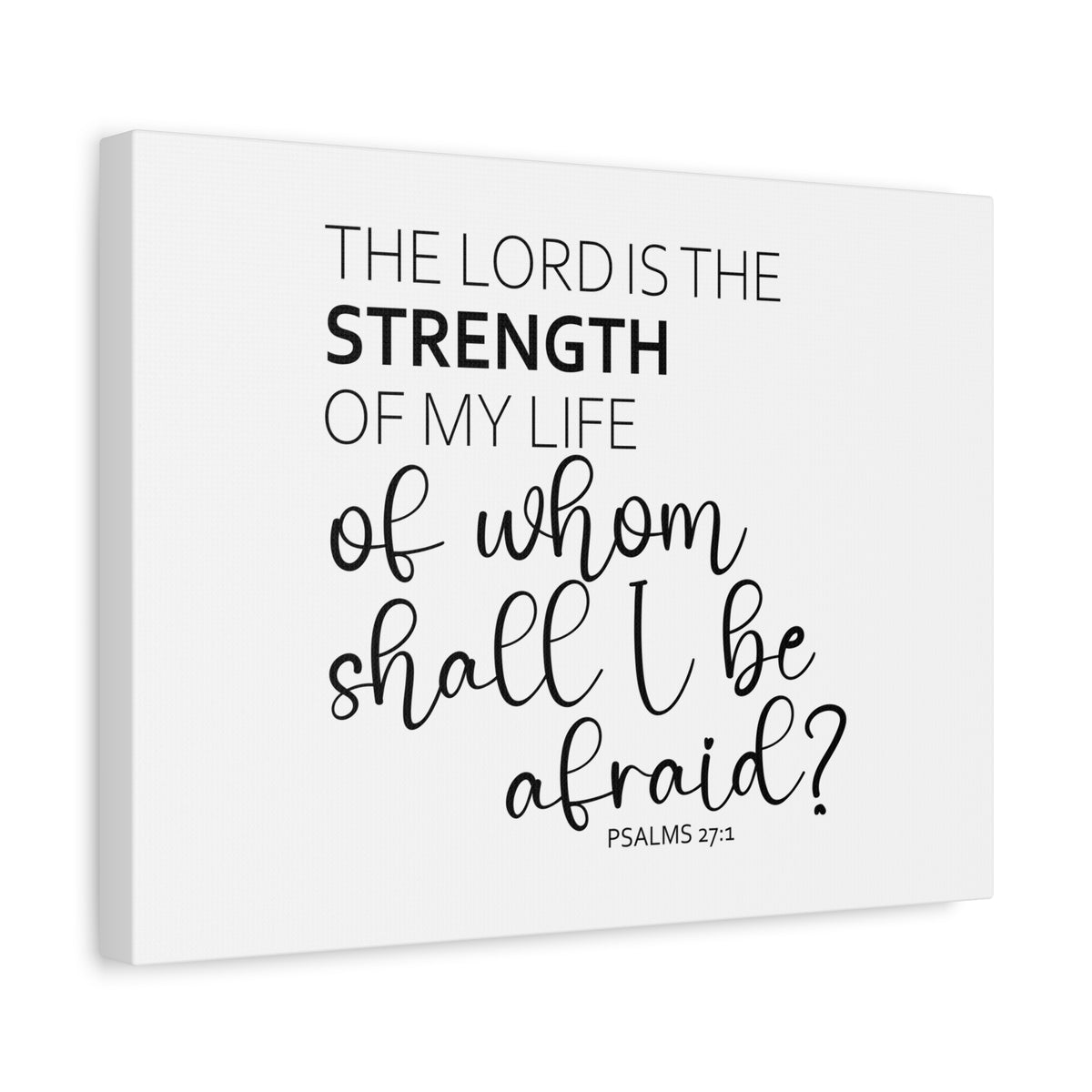 Scripture Walls The Lord Is The Strength Psalms 27:1 White Bible Verse Canvas Christian Wall Art Ready to Hang-Express Your Love Gifts