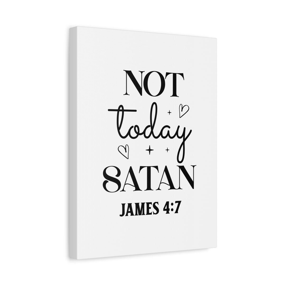 Scripture Walls James 4:7 Not Today Satan Bible Verse Canvas Christian Wall Art Ready to Hang Unframed-Express Your Love Gifts