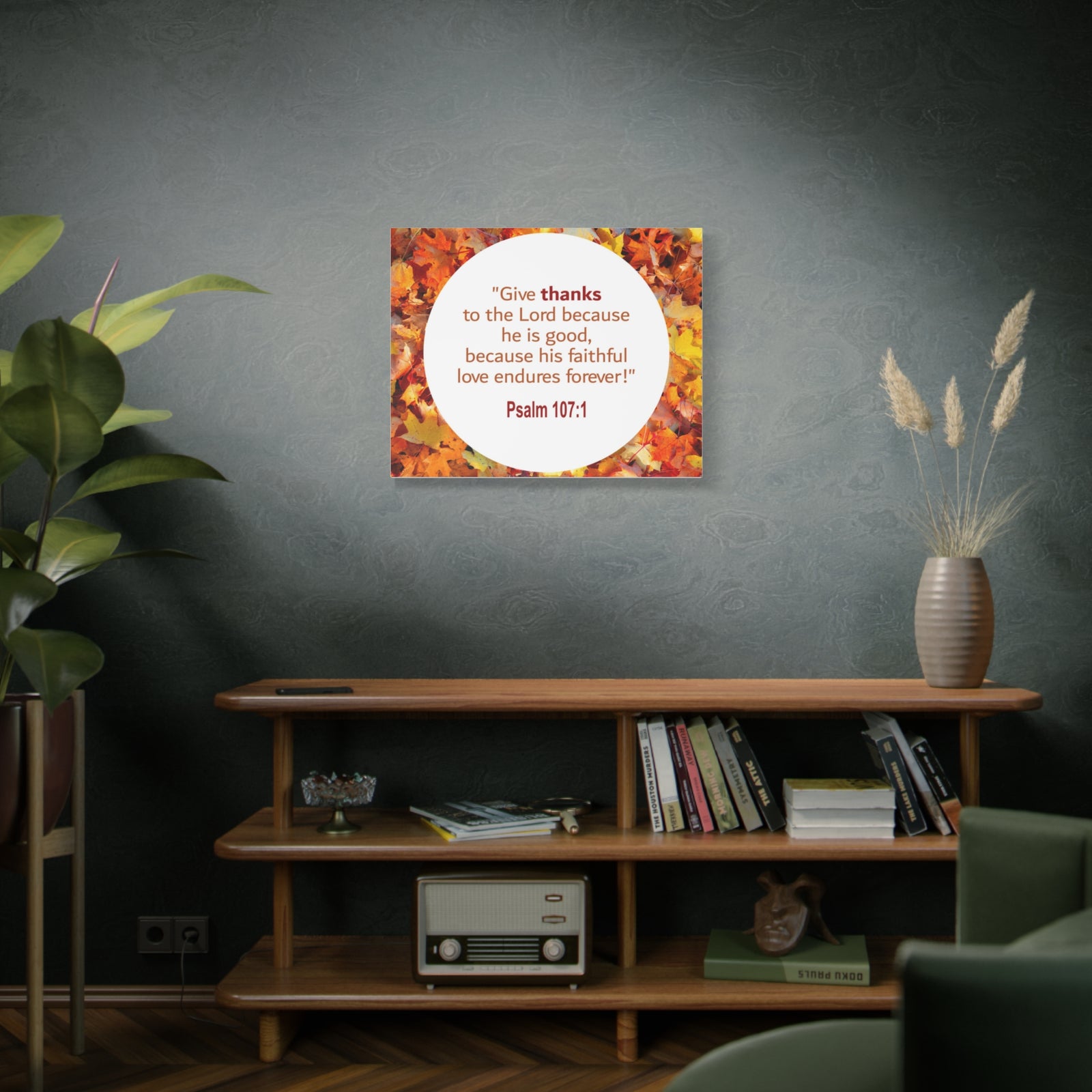 Scripture Walls Love Endures Forever Psalm 107:1 Bible Verse Canvas Christian Wall Art Ready to Hang-Express Your Love Gifts
