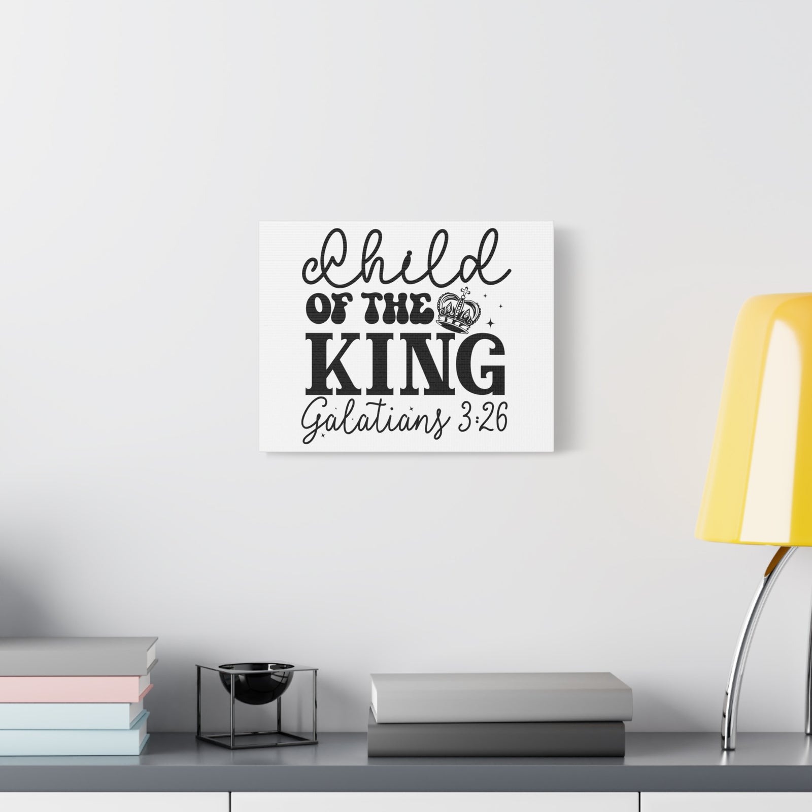 Scripture Walls Galatians 3:26 Child of the King Bible Verse Canvas Christian Wall Art Ready to Hang Unframed-Express Your Love Gifts