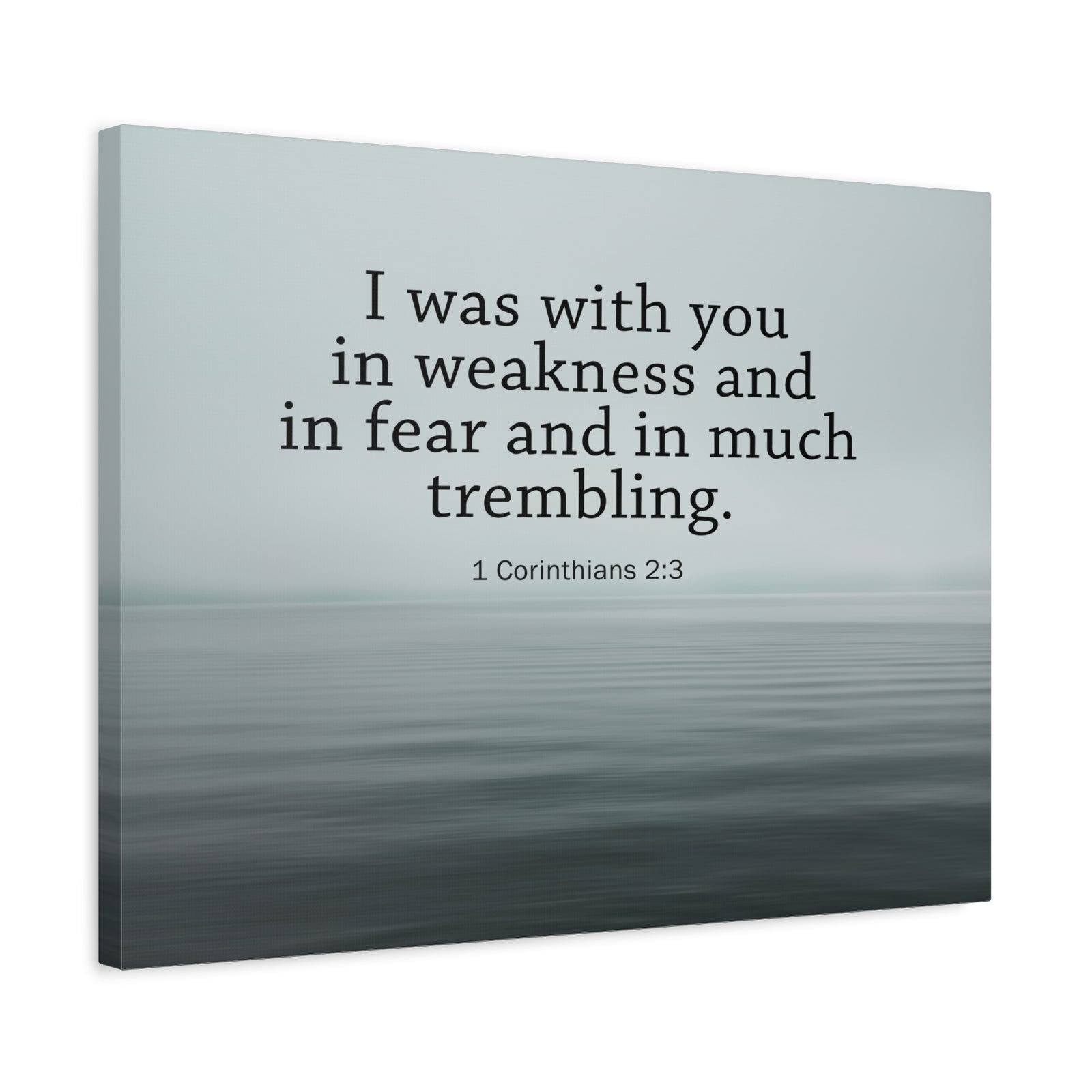 Scripture Walls I Was With You 1 Corinthians 2:3 Bible Verse Canvas Christian Wall Art Ready to Hang-Express Your Love Gifts