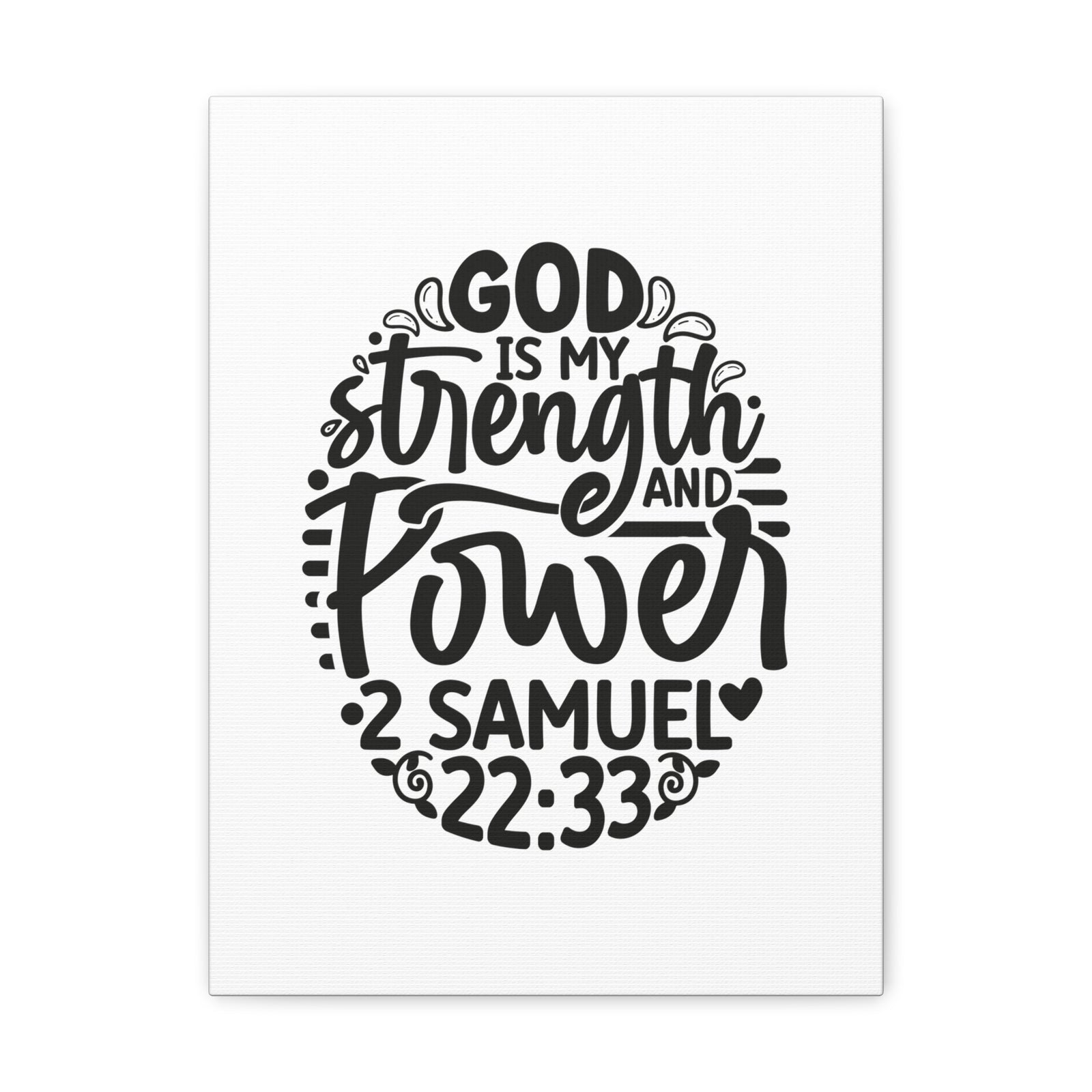 Scripture Walls 2 Samuel 22:33 God is My Strength and Power Bible Verse Canvas Christian Wall Art Ready to Hang Unframed-Express Your Love Gifts