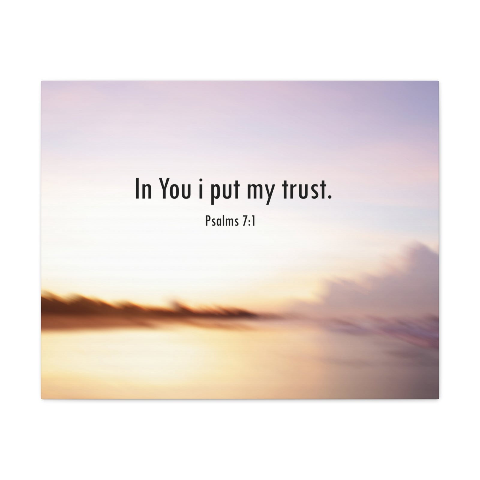 Scripture Canvas Put My Trust Psalms 7:1 Christian Wall Art Bible Verse Print Ready to Hang-Express Your Love Gifts