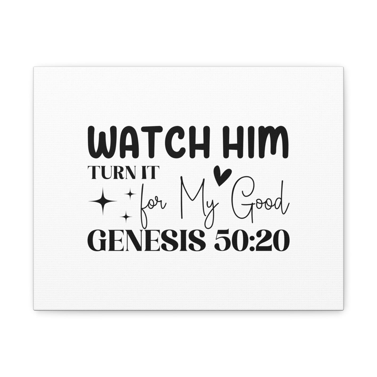 Scripture Walls Genesis 50:20 Watch Him Bible Verse Canvas Christian Wall Art Ready to Hang Unframed-Express Your Love Gifts