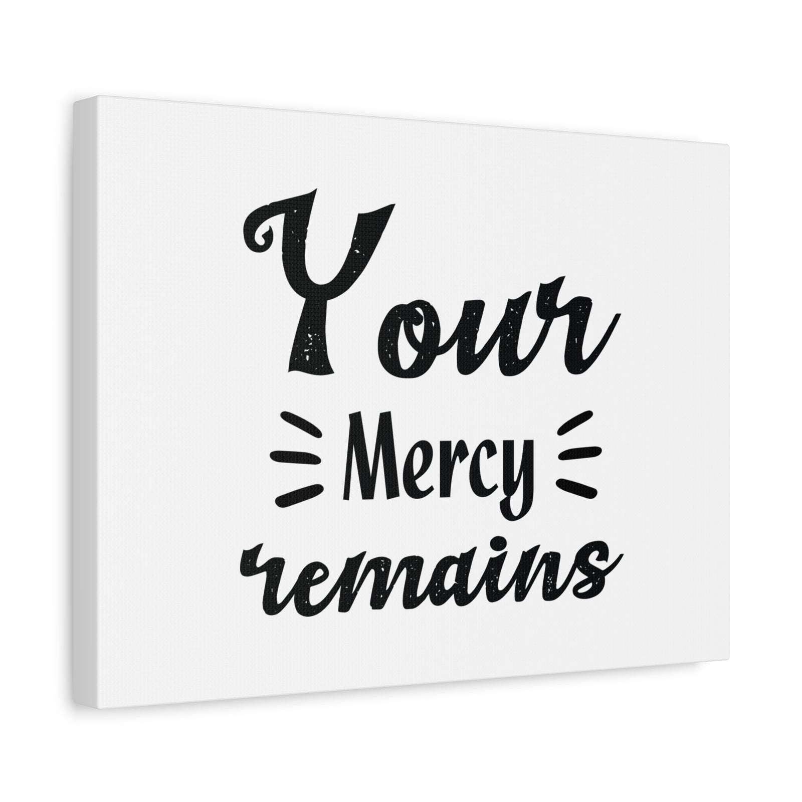 Scripture Canvas Your Mercy Remains Psalm 25:10 Christian Wall Art Bible Verse Print Ready to Hang-Express Your Love Gifts