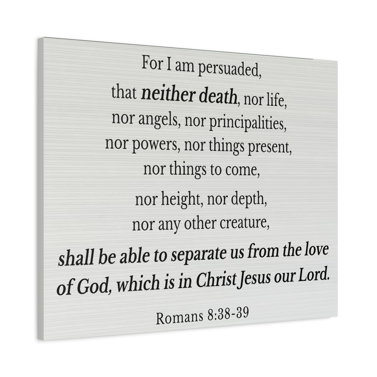 Scripture Walls Romans 8:38-39 Nothing Can Separate Us Bible Verse Canvas Christian Wall Art Ready to Hang Unframed-Express Your Love Gifts