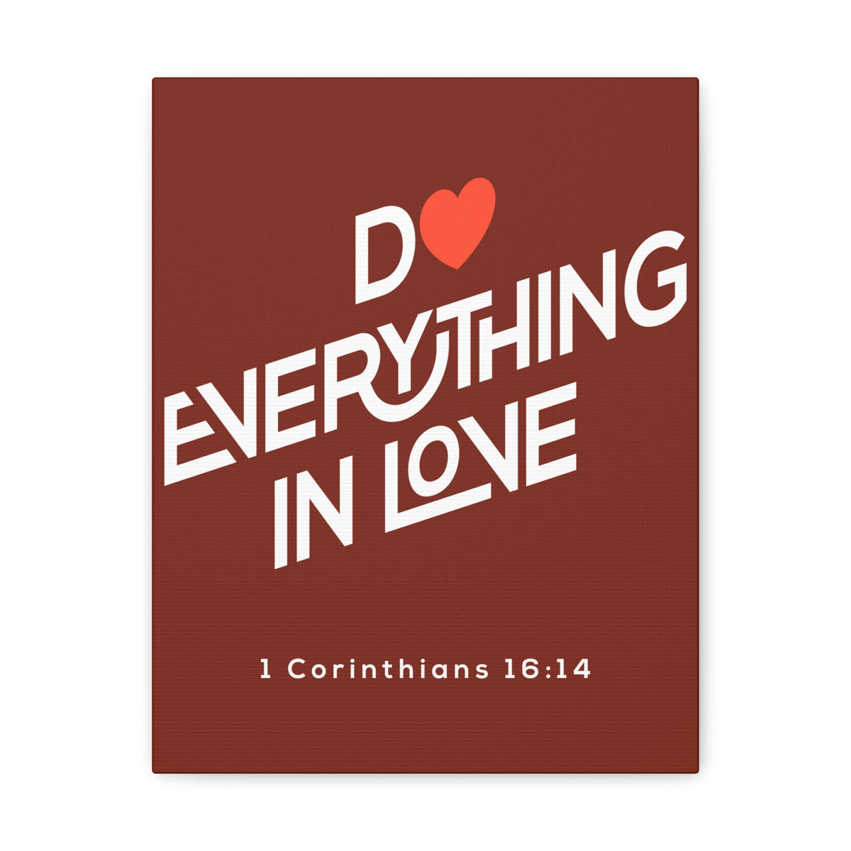 Scripture Canvas Do Everything In Love 1 Corinthians 16:14 Christian Wall Art Bible Verse Print Ready To Hang-Express Your Love Gifts