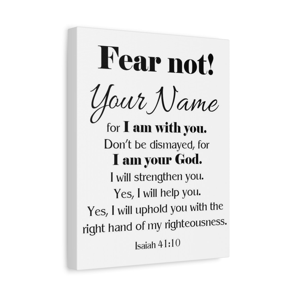 Personalized Fear Not Isaiah 41:10 Bible Chapter Canvas Christian Wall Art Ready to Hang-Express Your Love Gifts