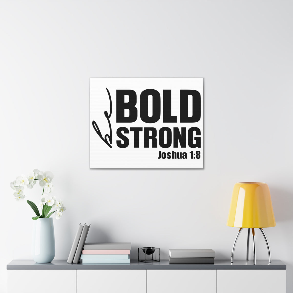 Scripture Walls Joshua 1:8 Be Bold Be Strong Bible Verse Canvas Christian Wall Art Ready to Hang Unframed-Express Your Love Gifts