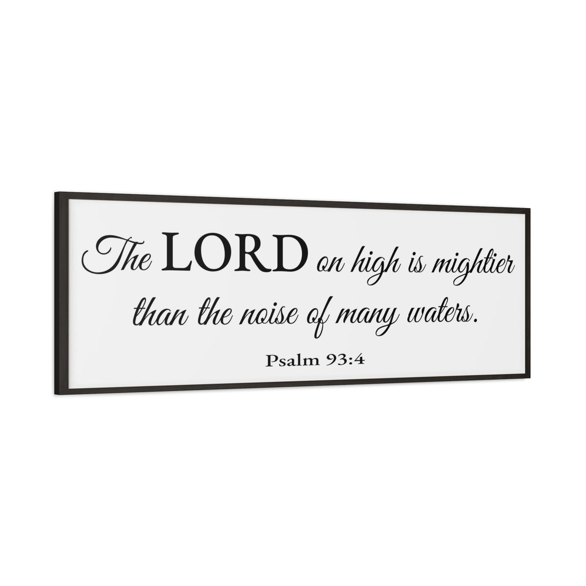 Scripture Walls Psalm 93:4 White Bible Verse Canvas Christian Wall Art Ready to Hang Unframed-Express Your Love Gifts