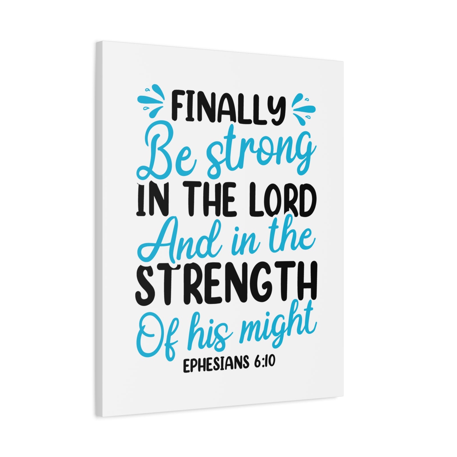 Scripture Canvas Strength Of His Might Ephesians 6:10 Christian Wall Art Bible Verse Print Ready to Hang-Express Your Love Gifts